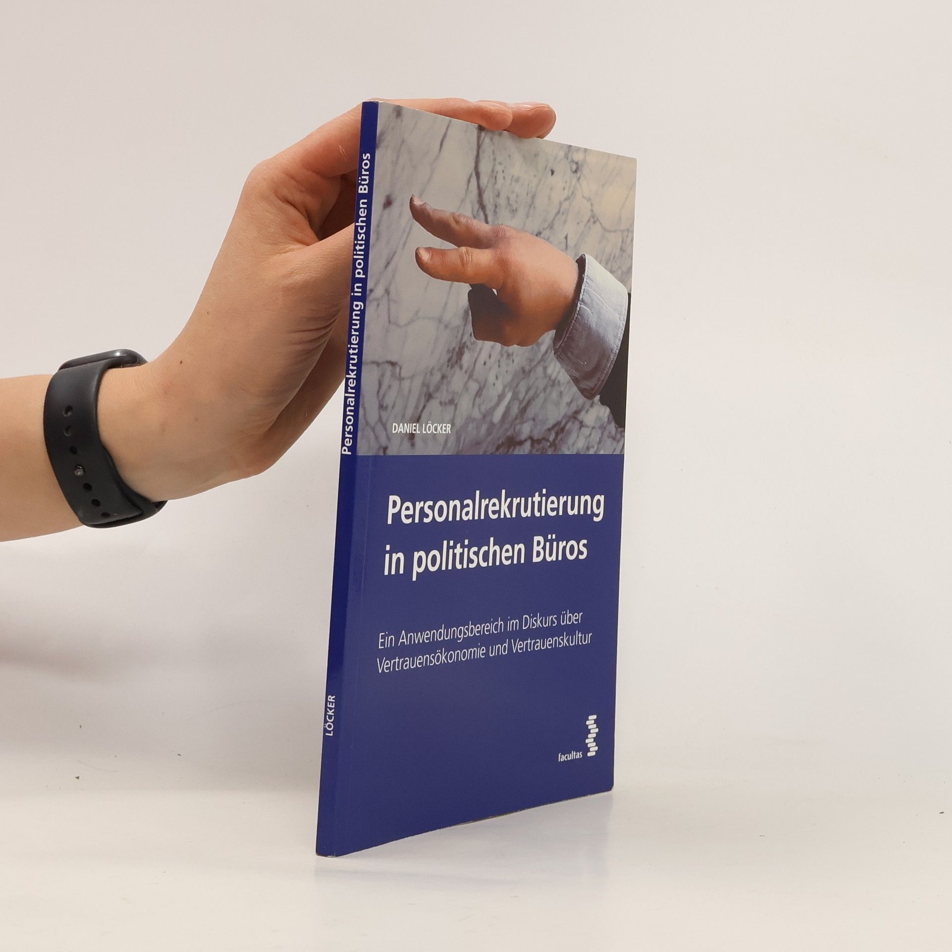 Daniel Löcker Personalrekrutierung in politischen Büros