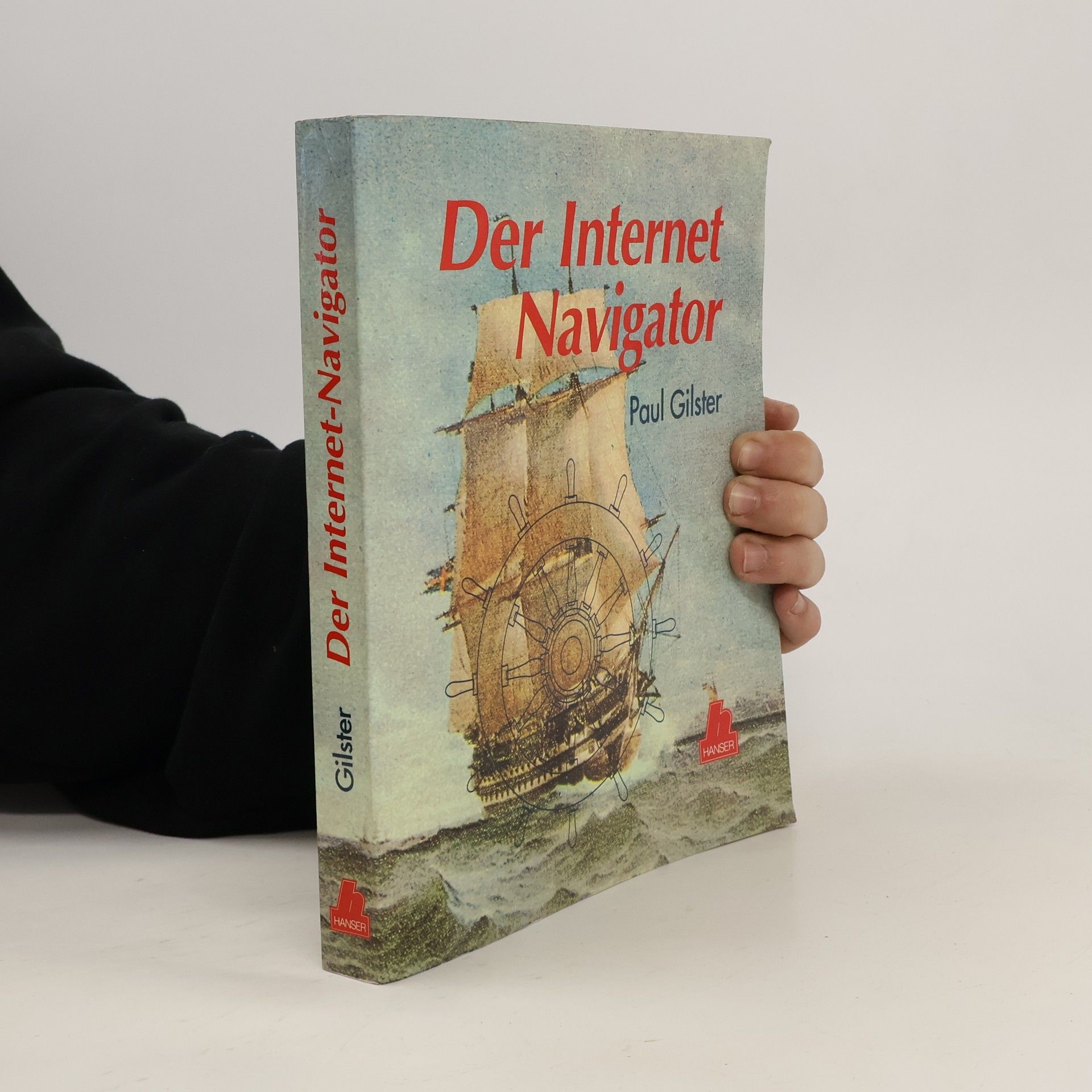 Paul Gilster Der Internet-Navigator