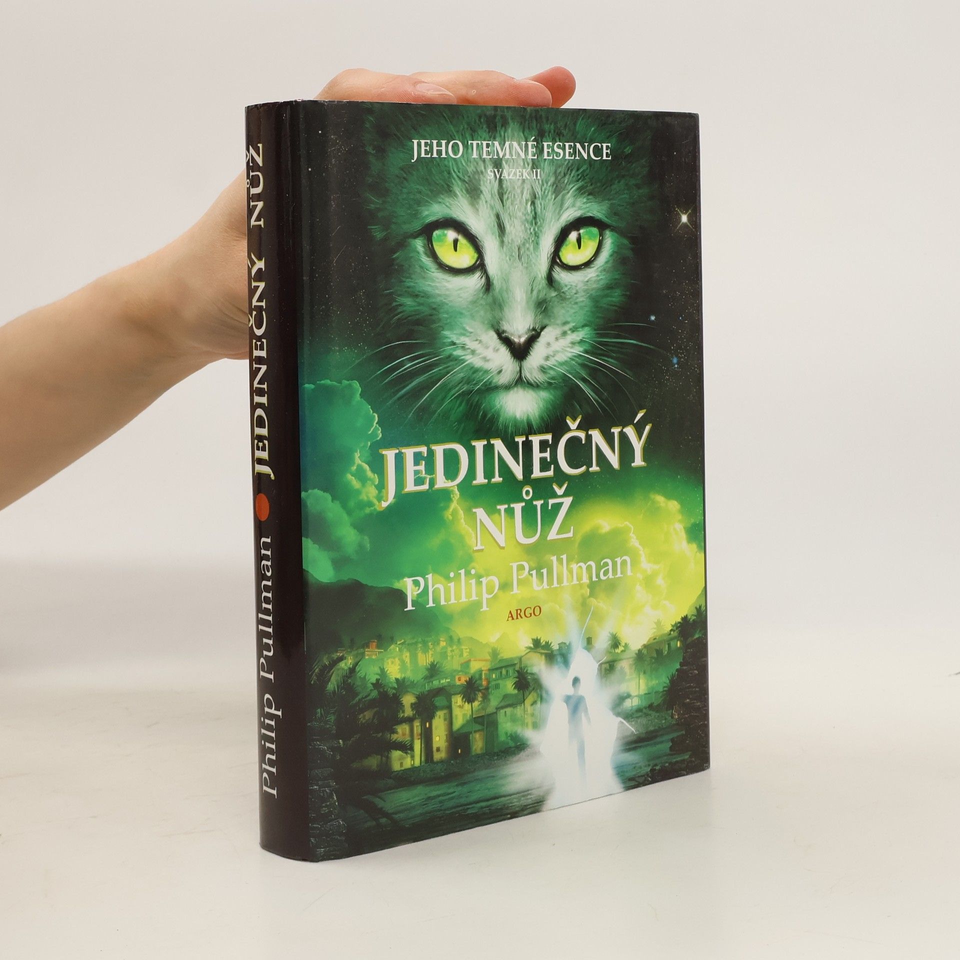 Philip Pullman Jeho temné esence. Jedinečný nůž. II. díl