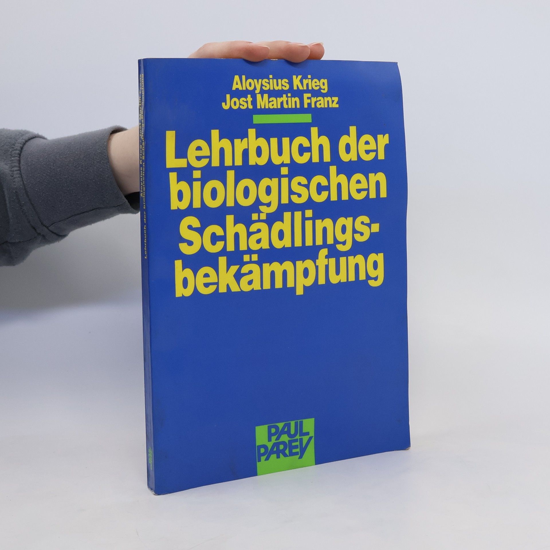 Aloysius Krieg Lehrbuch der biologischen Schädlingsbekämpfung