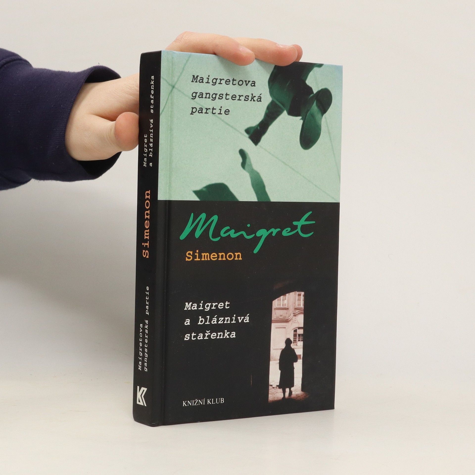 Georges Simenon Maigretova gangsterská partie ; Maigret a bláznivá stařenka