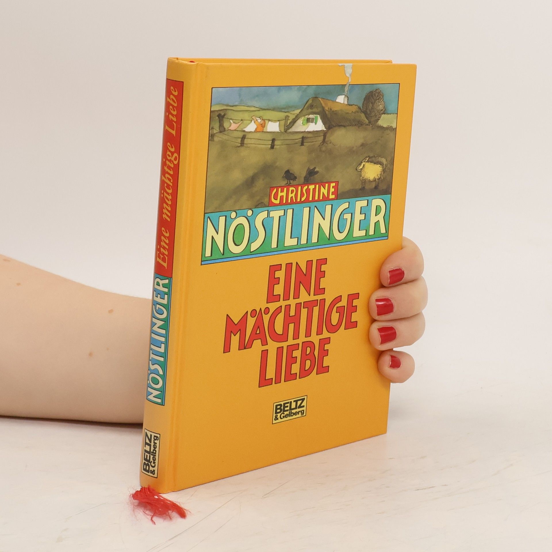 Christine Nöstlinger Eine mächtige Liebe