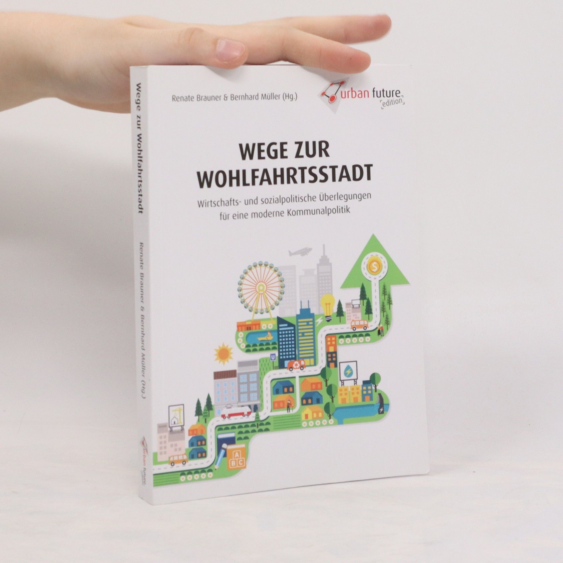 Renate Brauner Wege zur Wohlfahrtsstadt