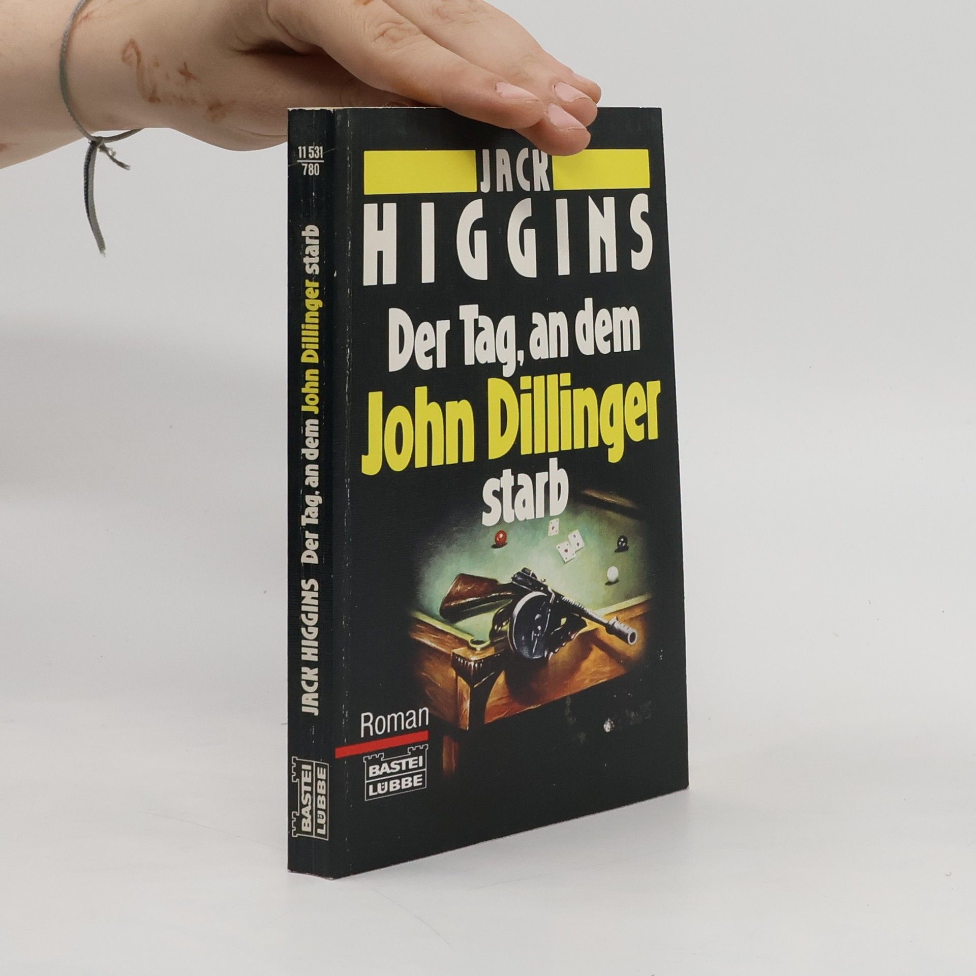 Jack Higgins Der Tag, an dem John Dillinger starb