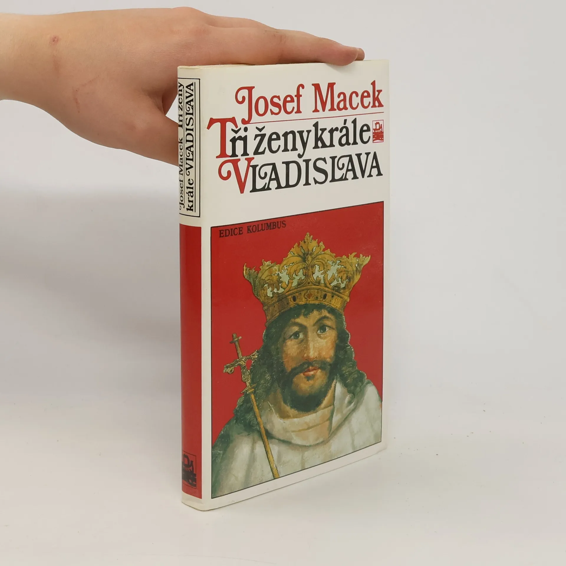 Tři ženy krále Vladislava | Kniha | Josef Macek | CS
