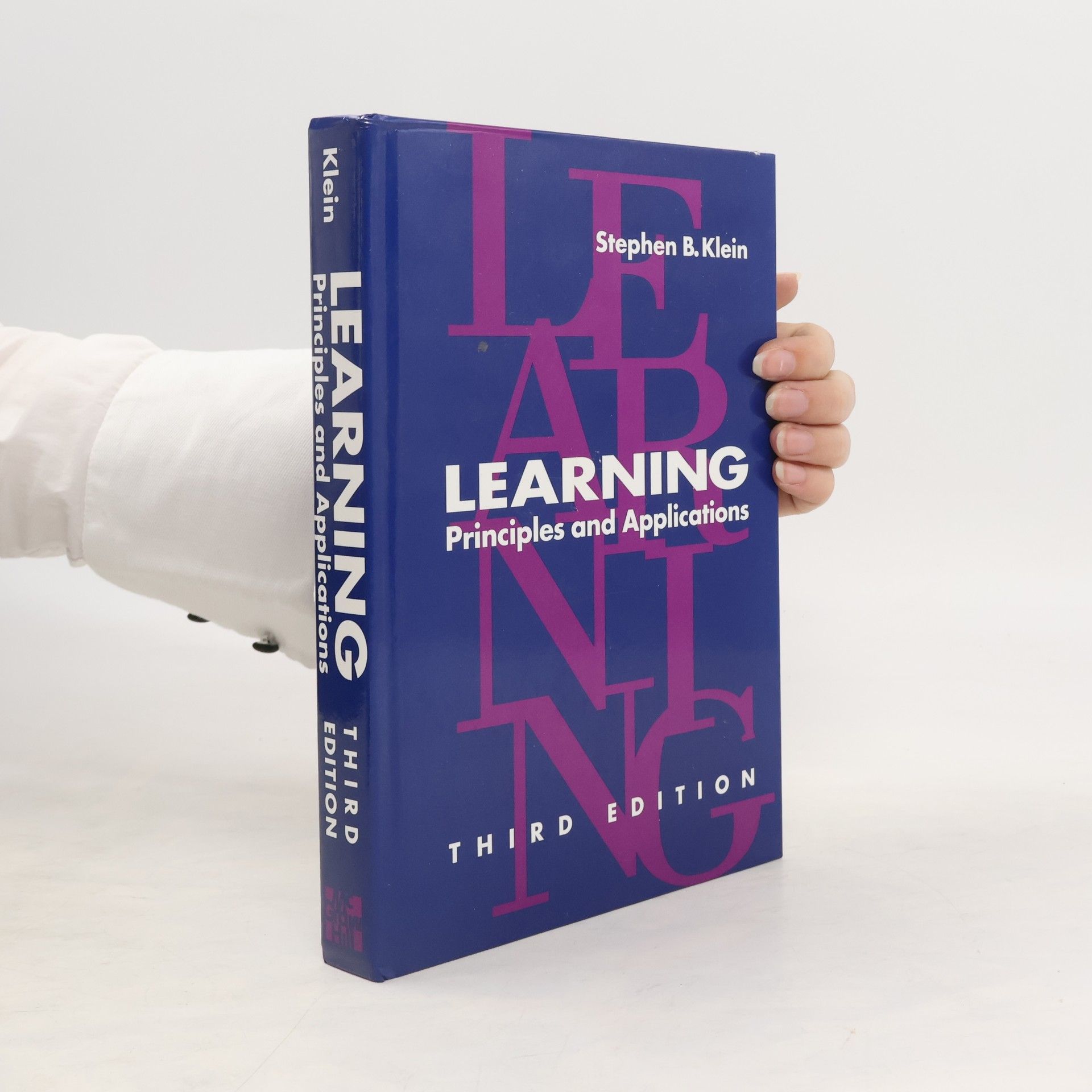 Stephen B. Klein Learning Principles and Applications