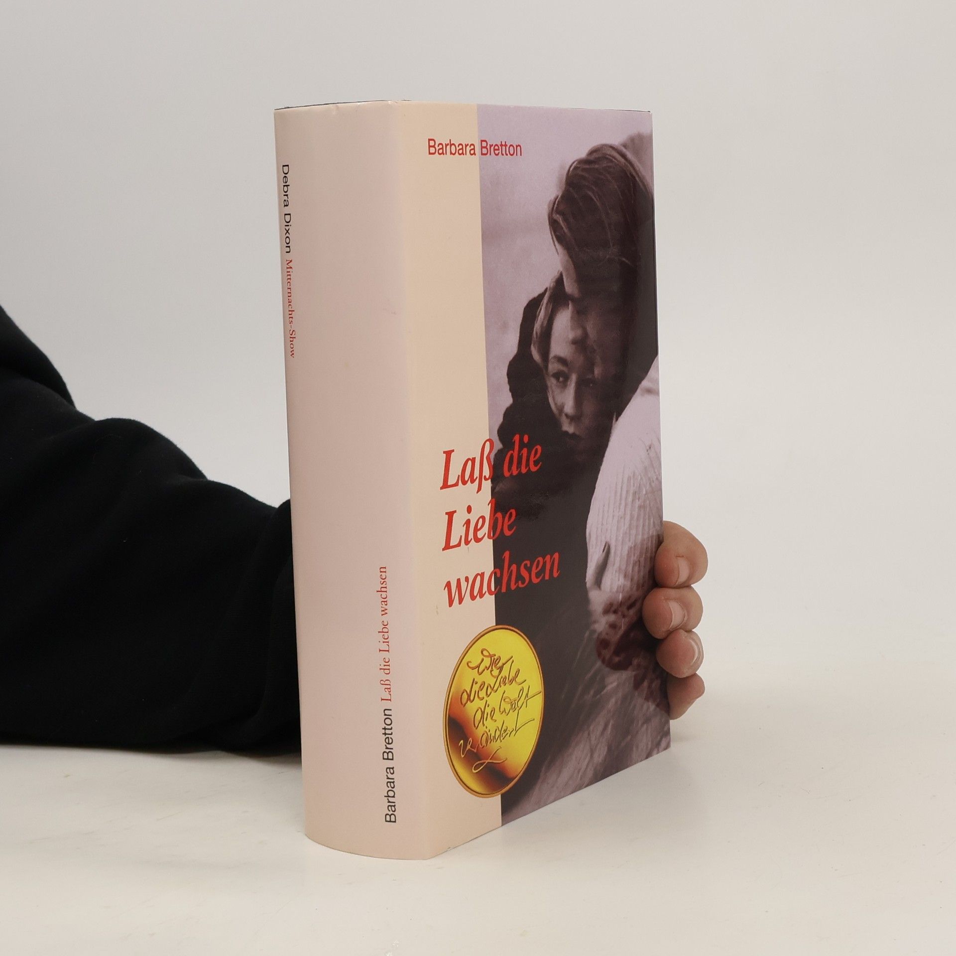 Barbara Bretton Laß die Liebe Wachsen