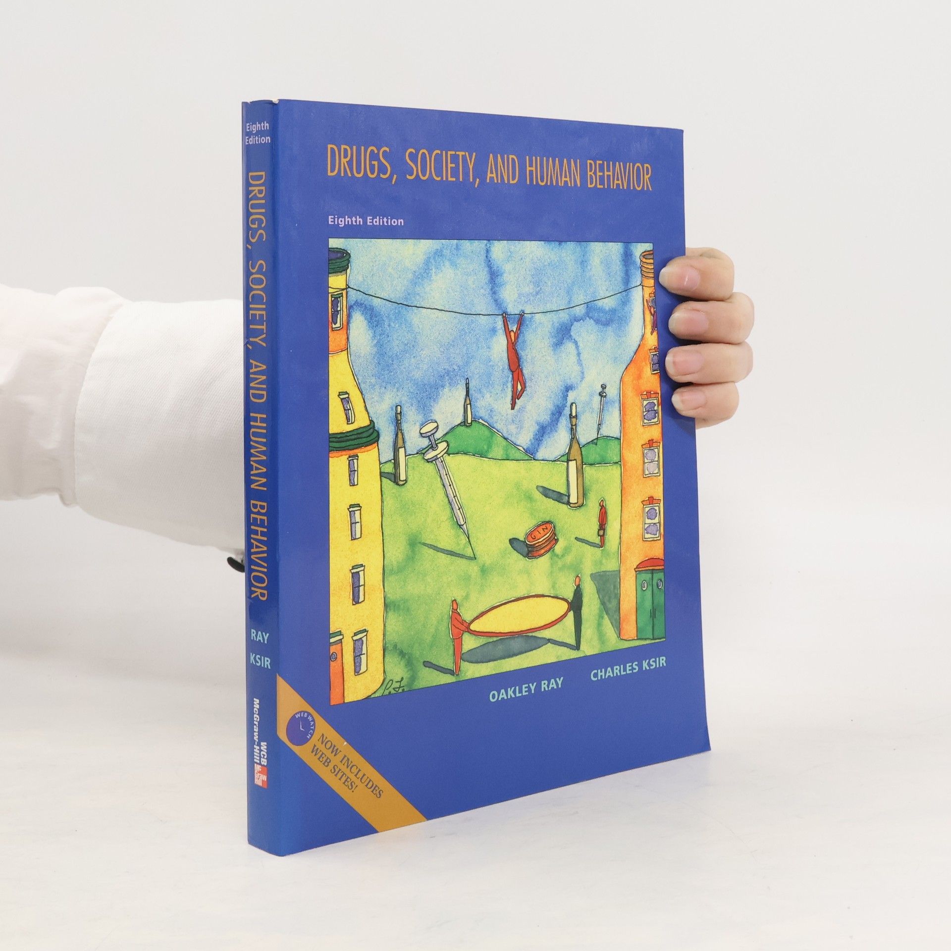 Oakley Ray Drugs, society, and human behavior