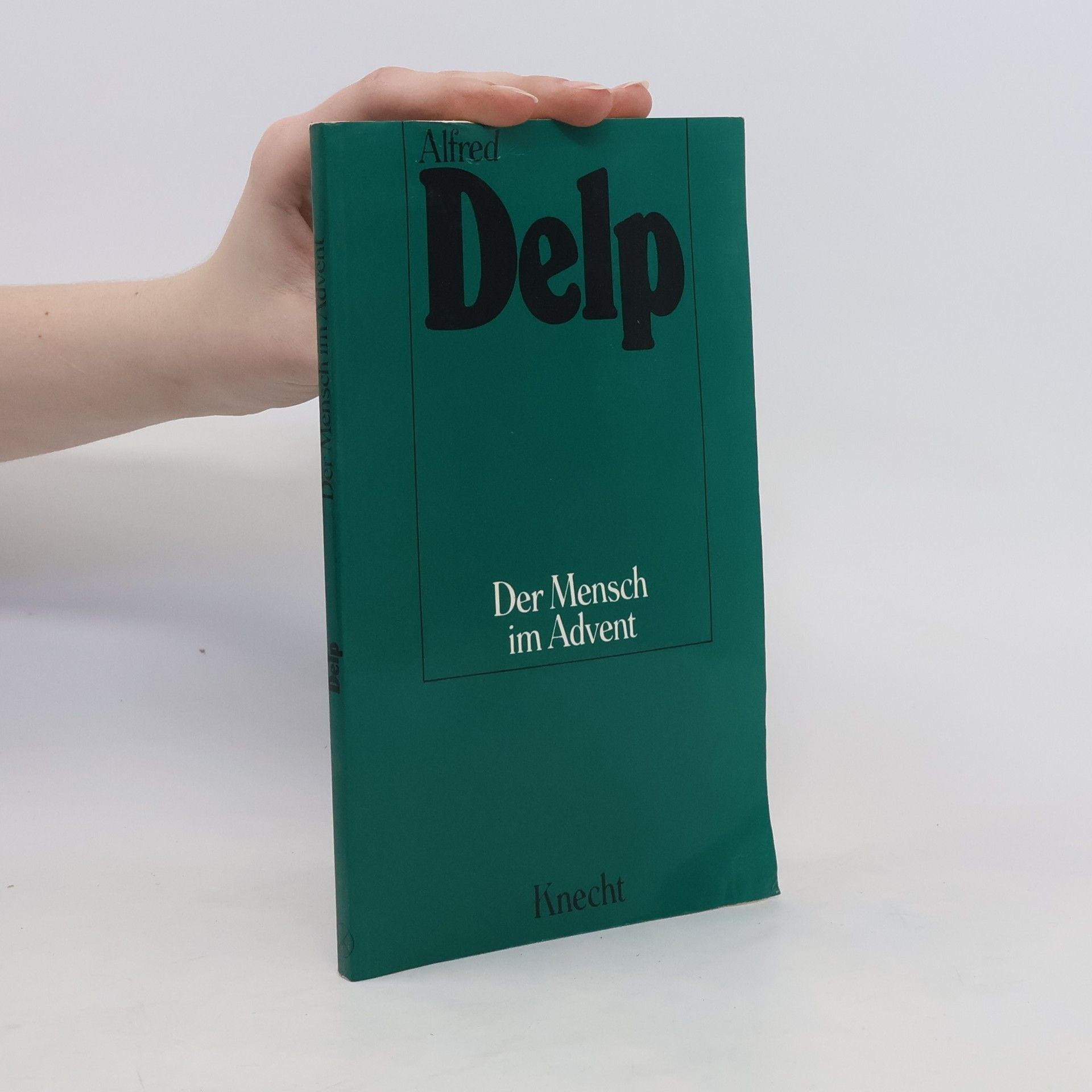 Alfred Delp Der Mensch im Advent