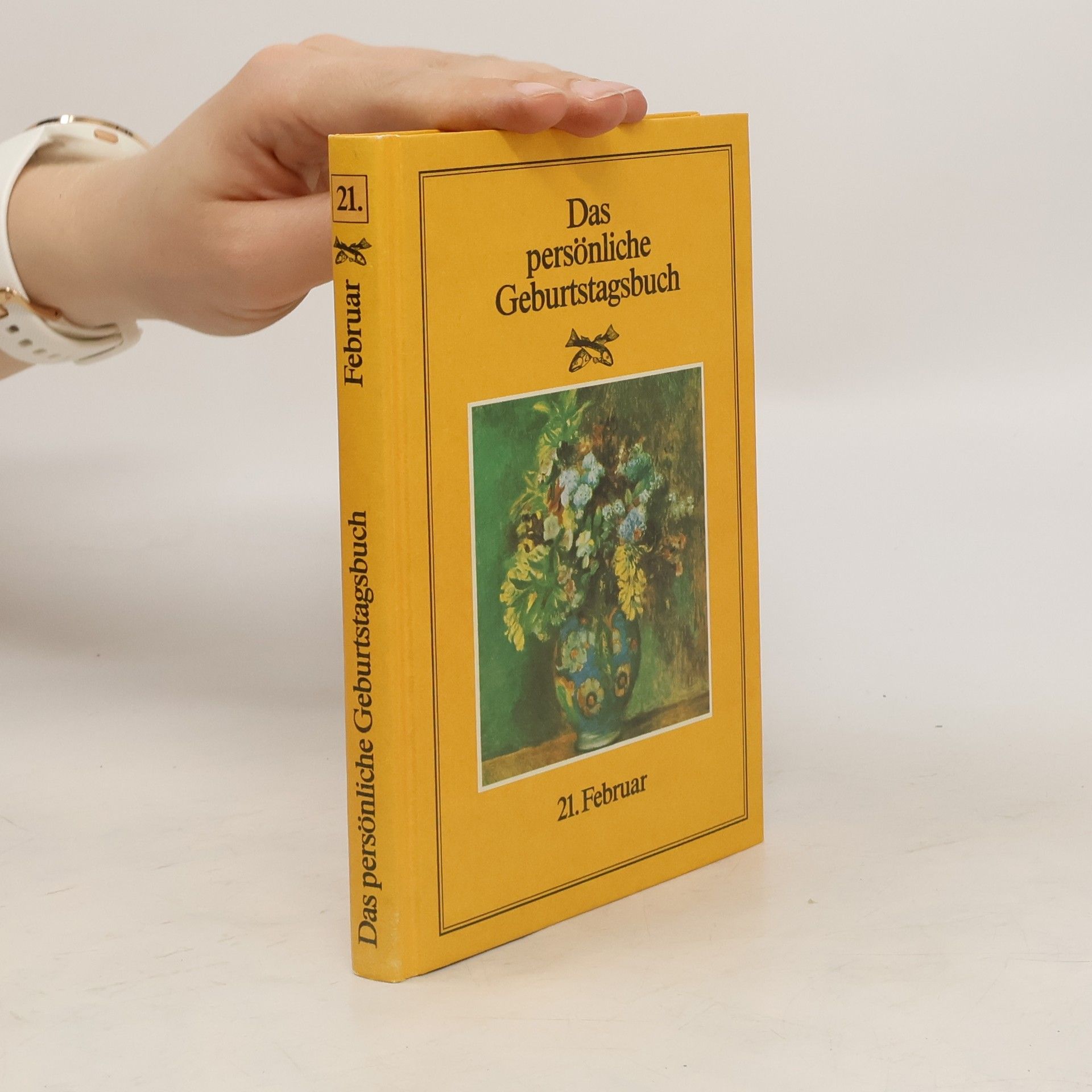 Kolektív autorov Das persönliche Geburtstagsbuch. 21. Februar