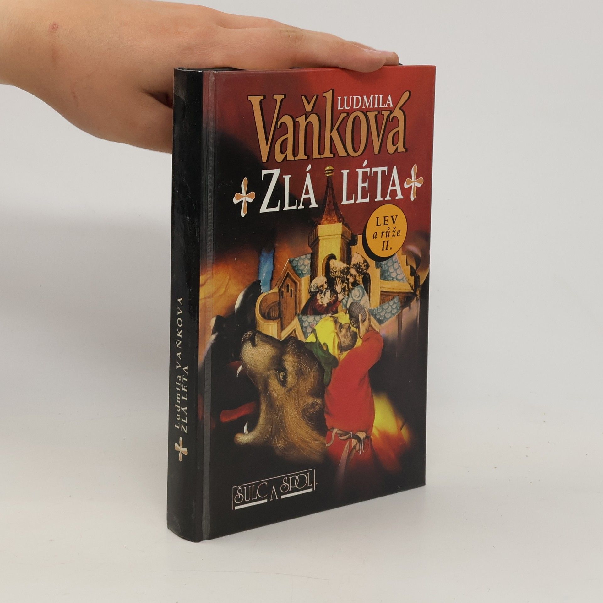 Ludmila Vaňková Zlá léta. Lev a růže II.