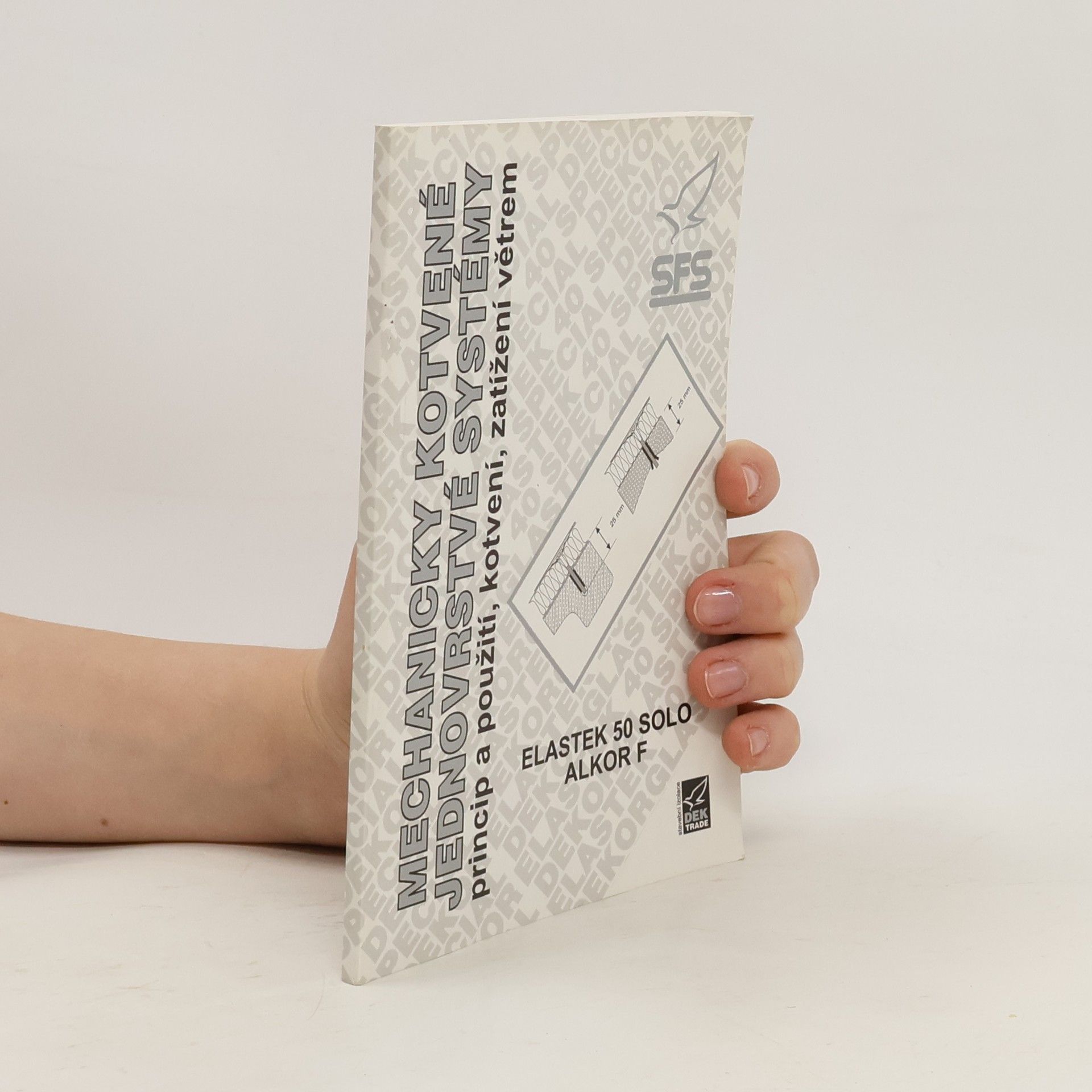 Collectif d'auteurs Mechanicky kotvené jednovrstevné systémy