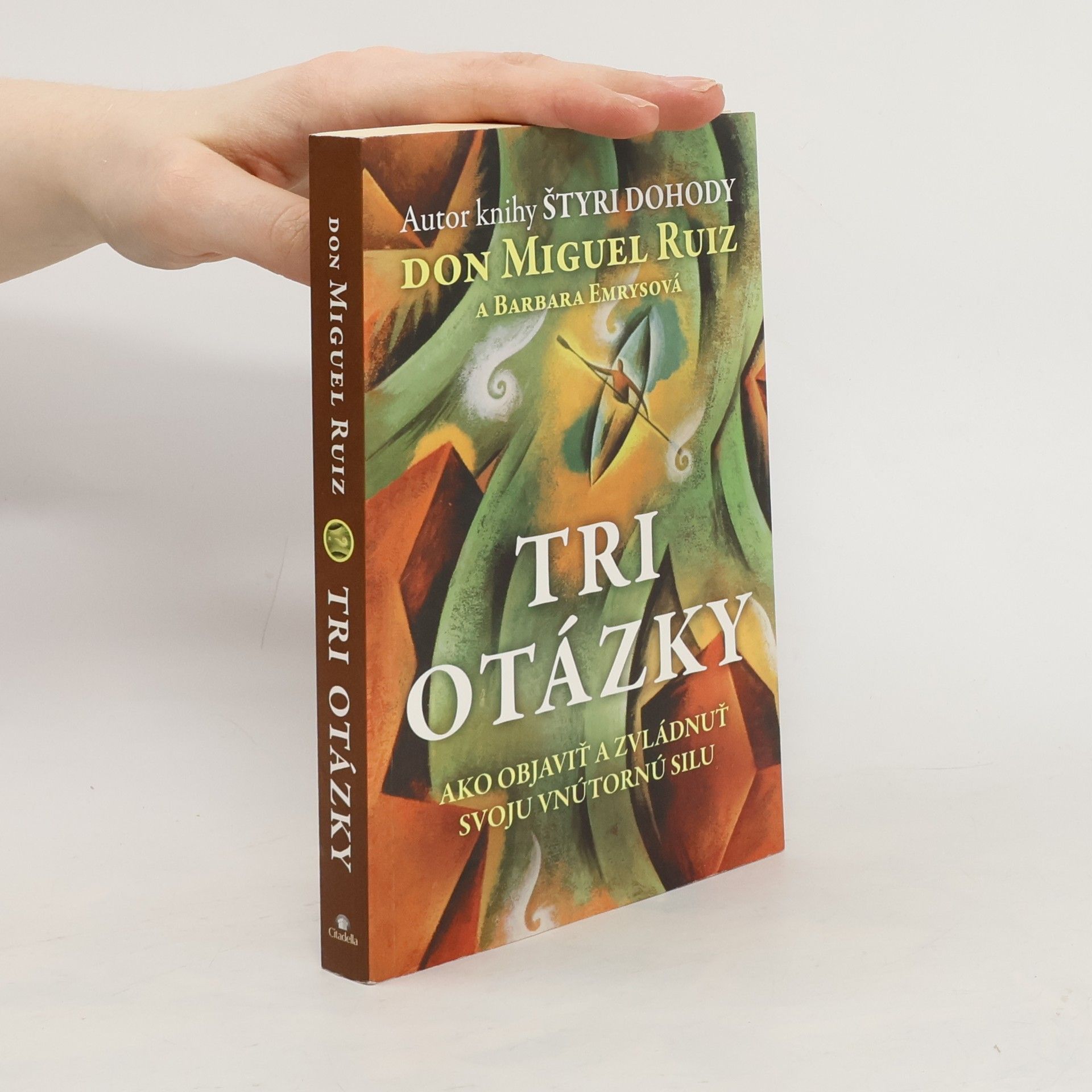 Don Miguel Ruiz Tri otázky