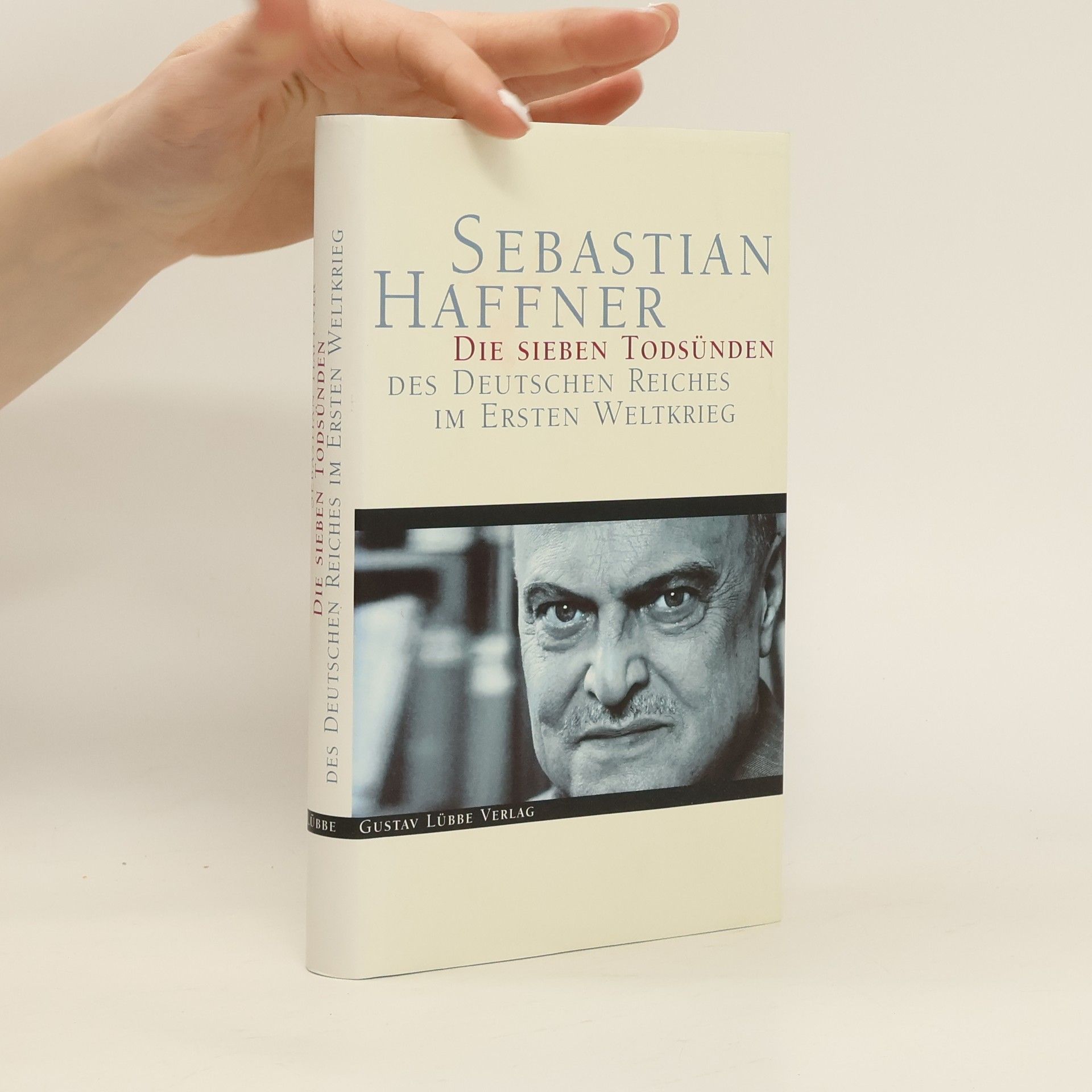 Sebastian Haffner Die sieben Todsünden des Deutschen Reiches im Ersten Weltkrieg