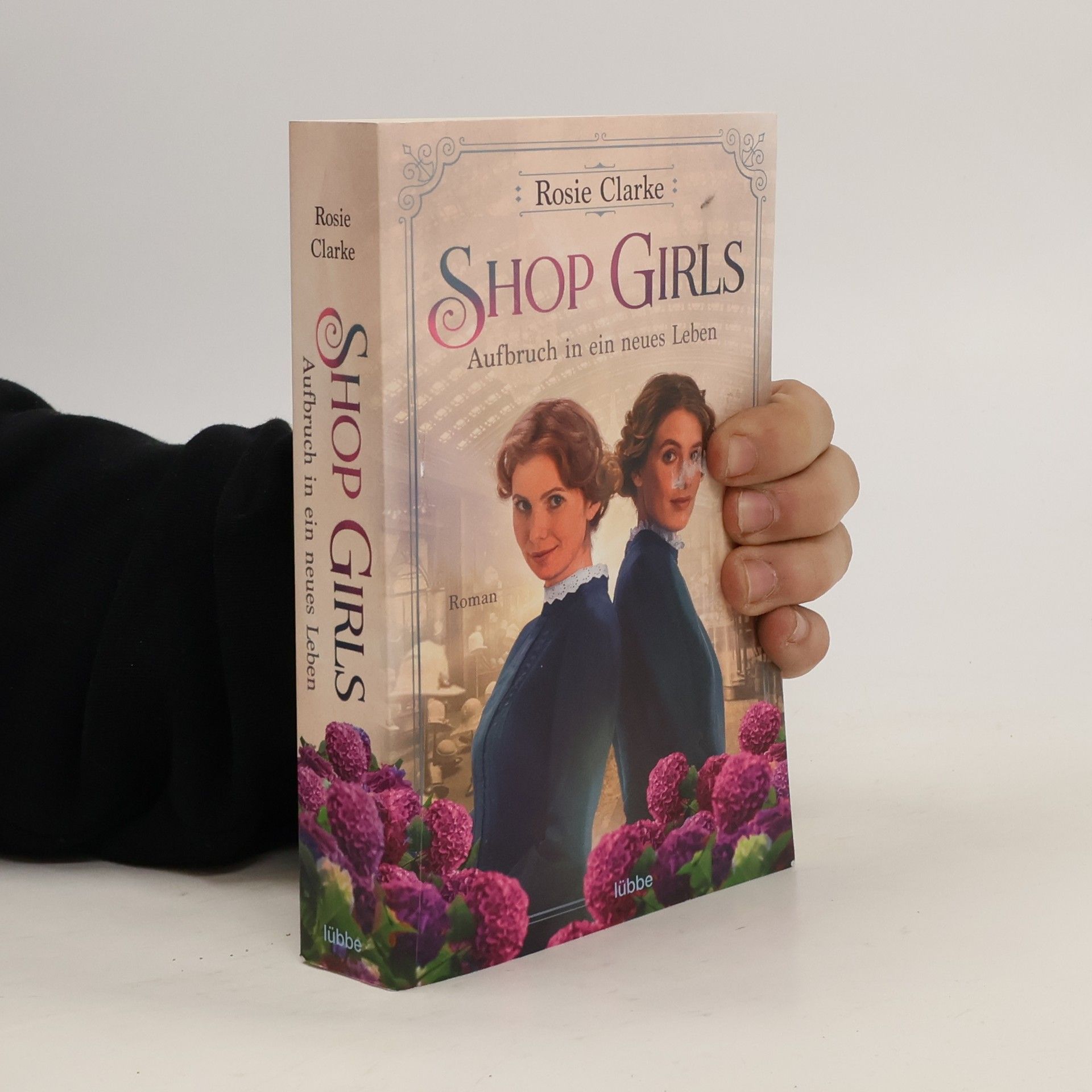 Rosie Clarke Shop Girls - Aufbruch in ein neues Leben