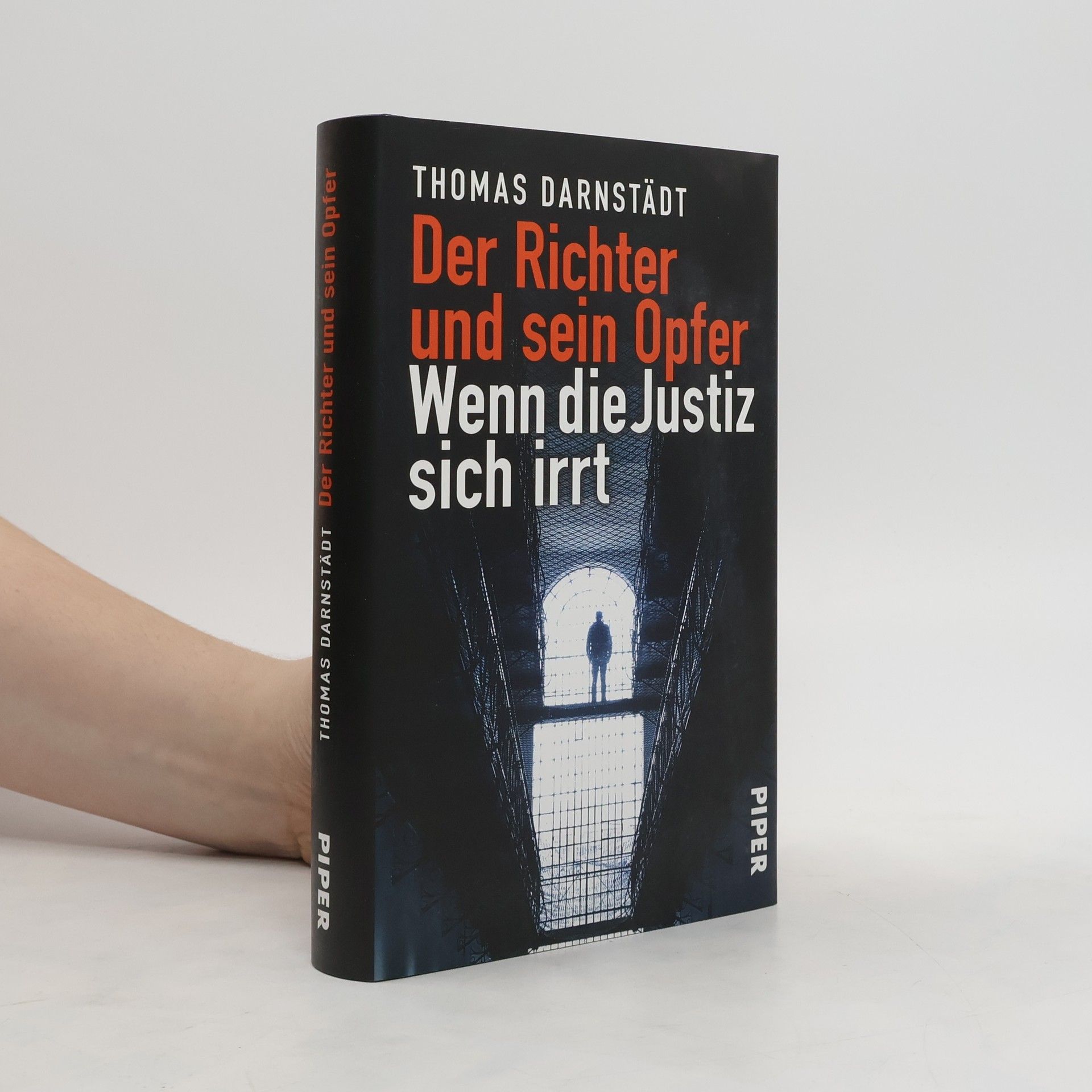 Thomas Darnstädt Der Richter und sein Opfer