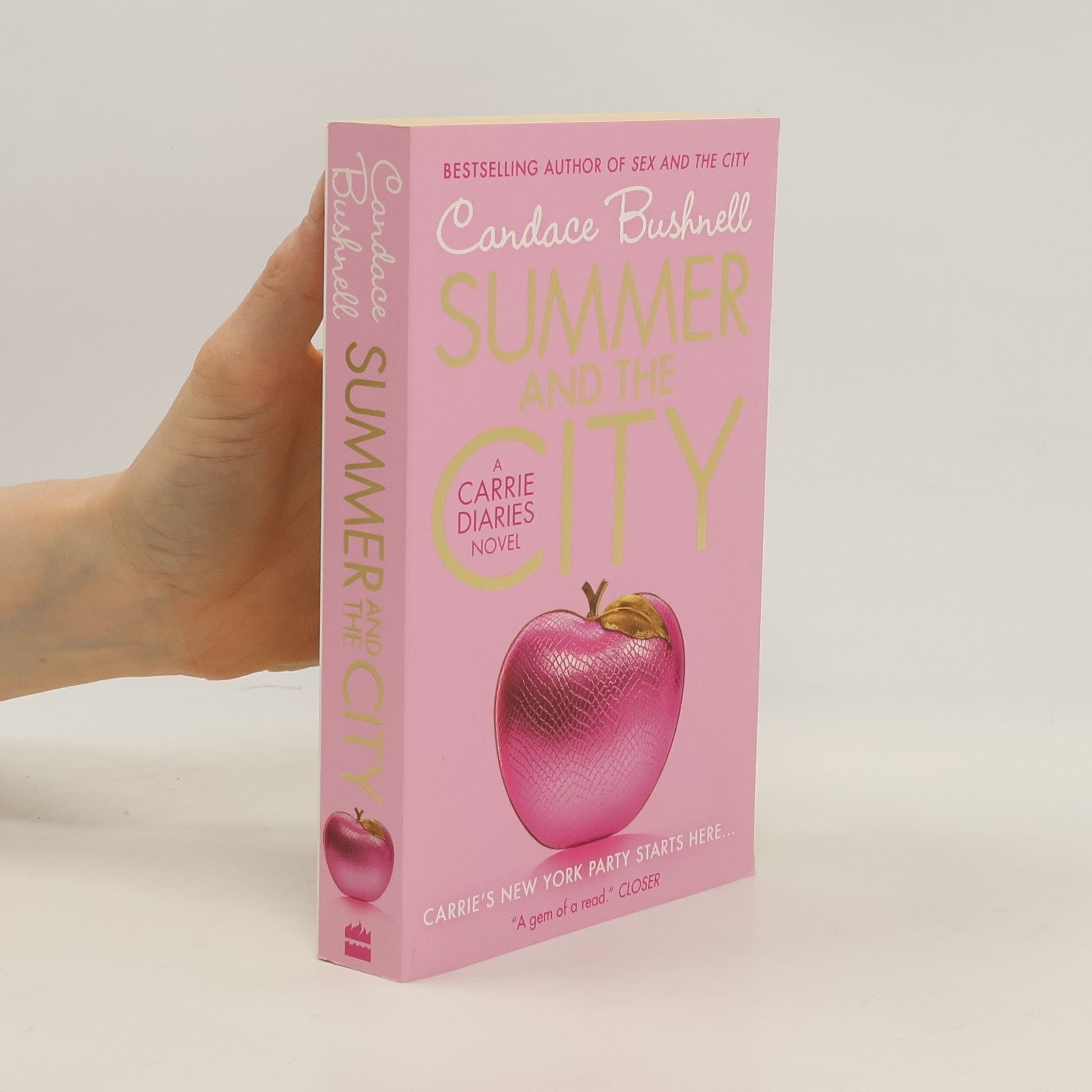 Candace Bushnell Summer and the city: A Carrie diaries novel
