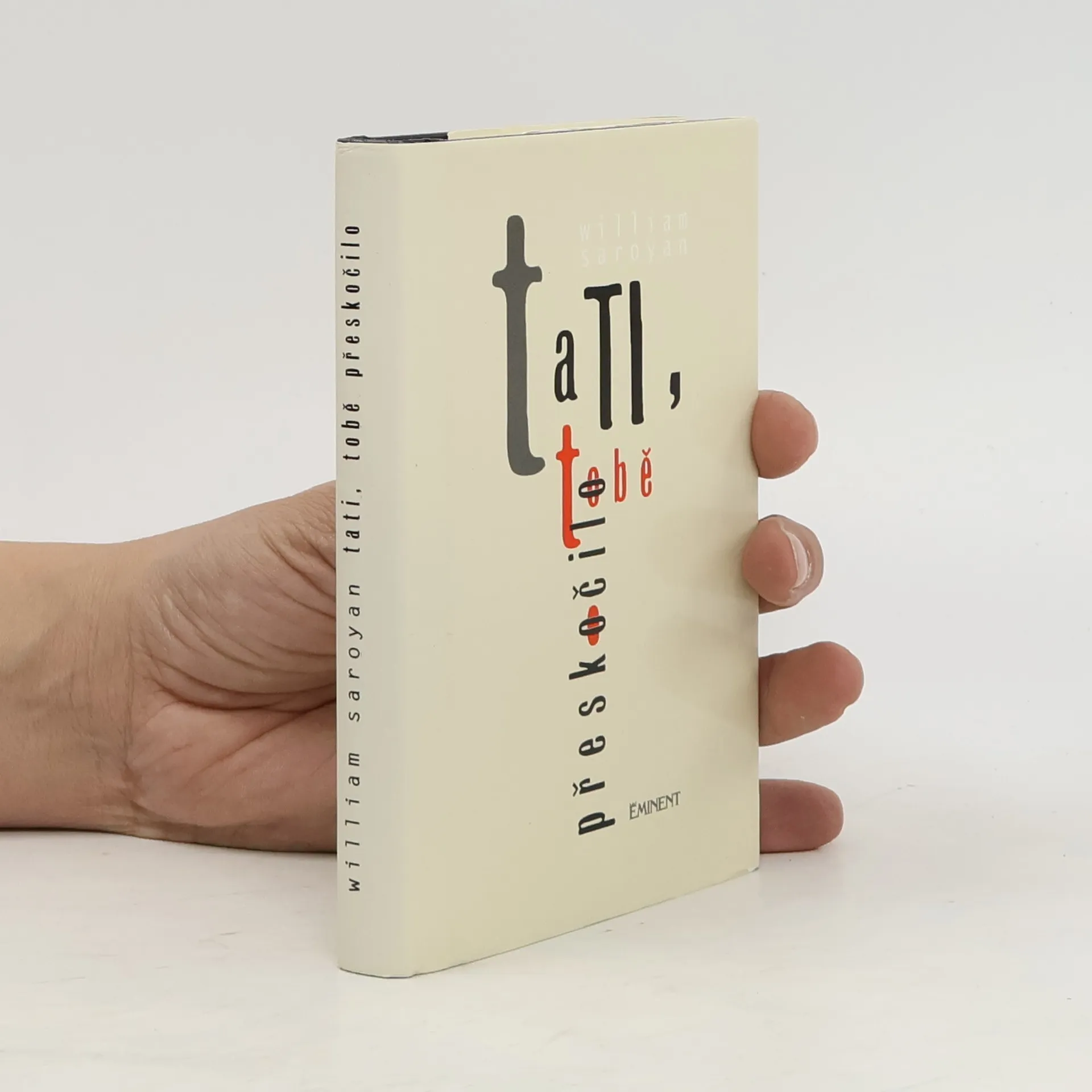 Tati, tobě přeskočilo | Kniha | William Saroyan | CS