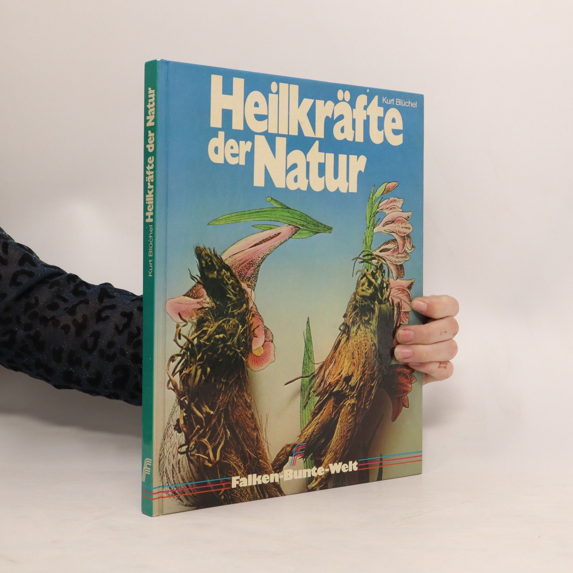 Kurt Blüchel Heilkräfte der Natur