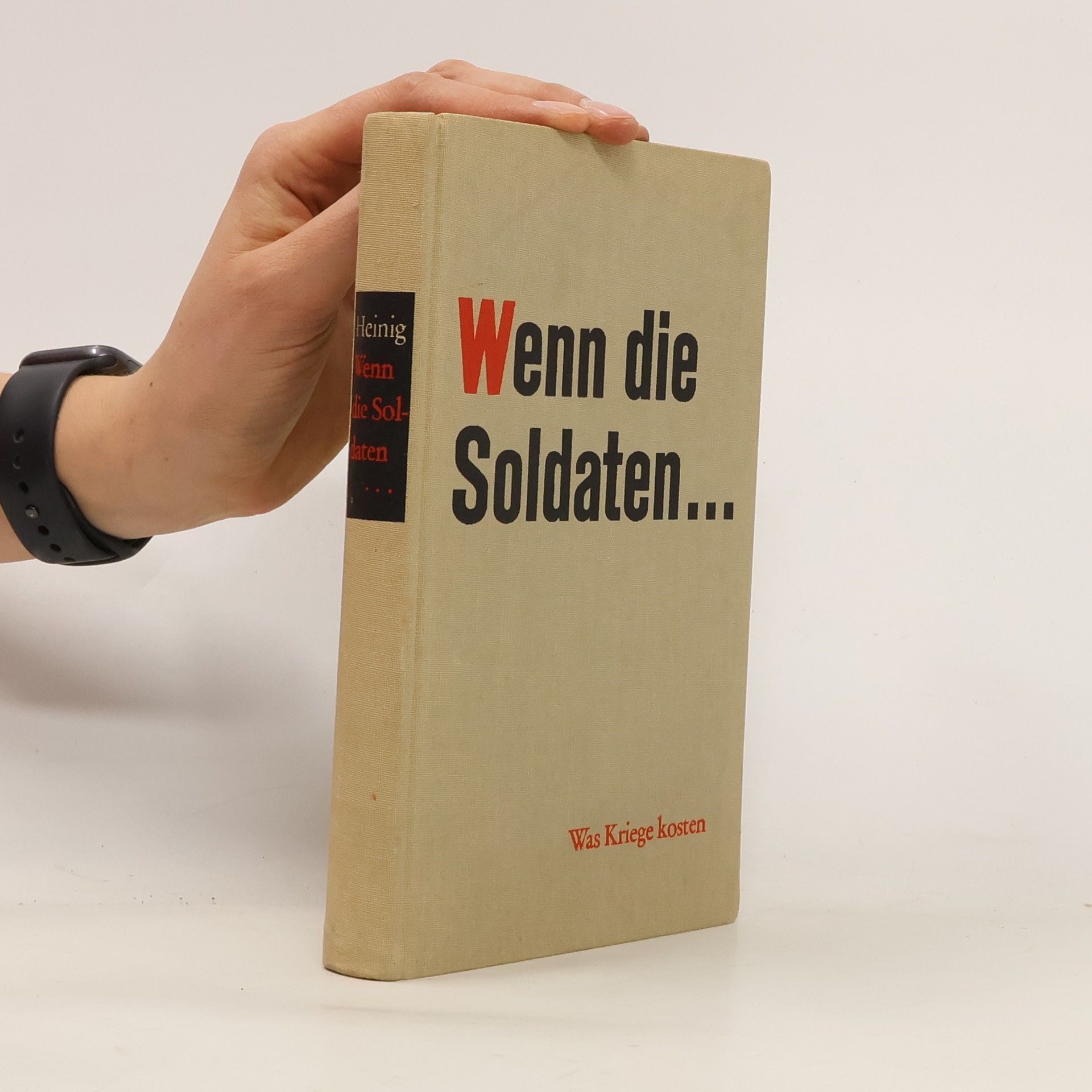 Kurt Heinig Wenn die Soldaten