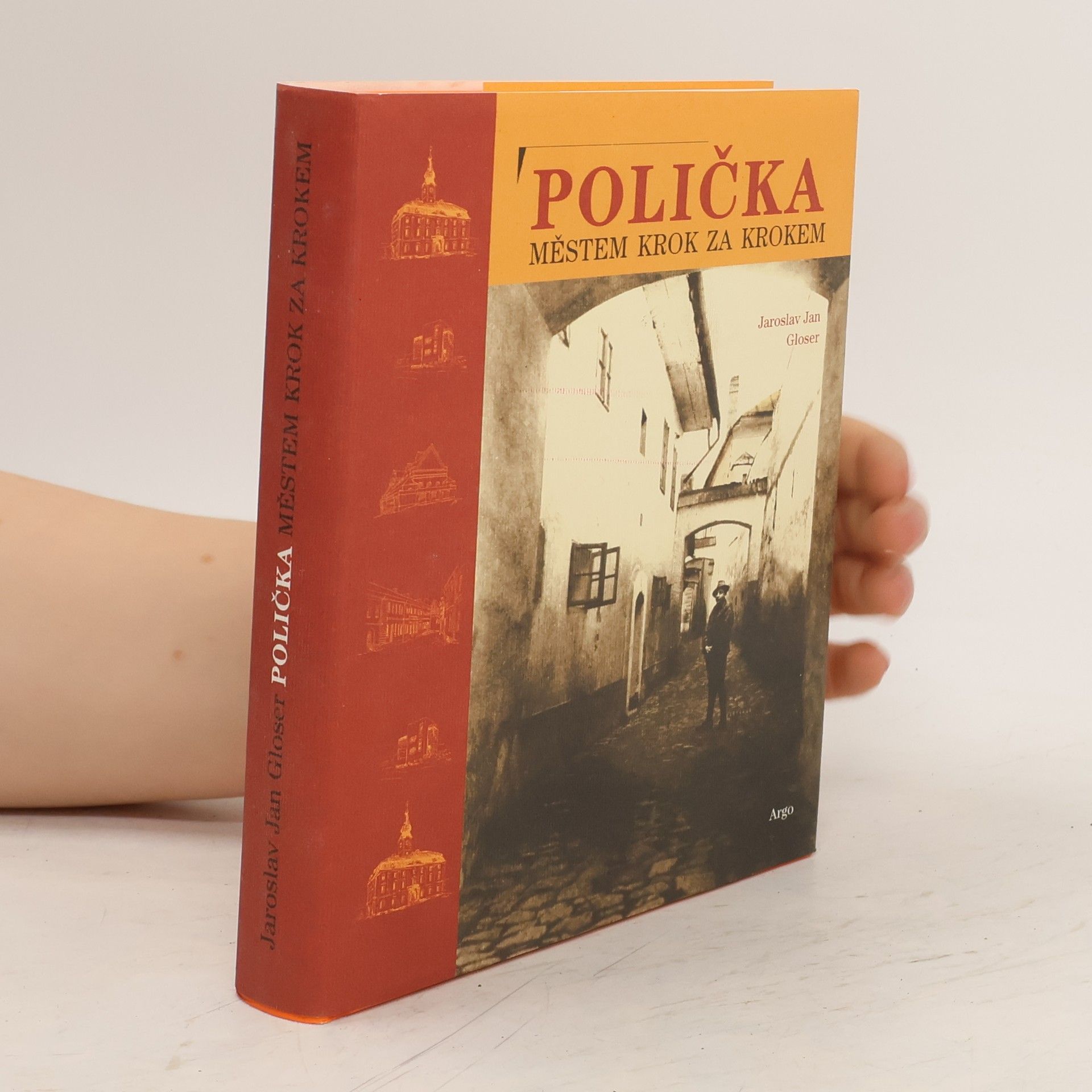 Jaroslav Jan Gloser Polička. Městem krok za krokem