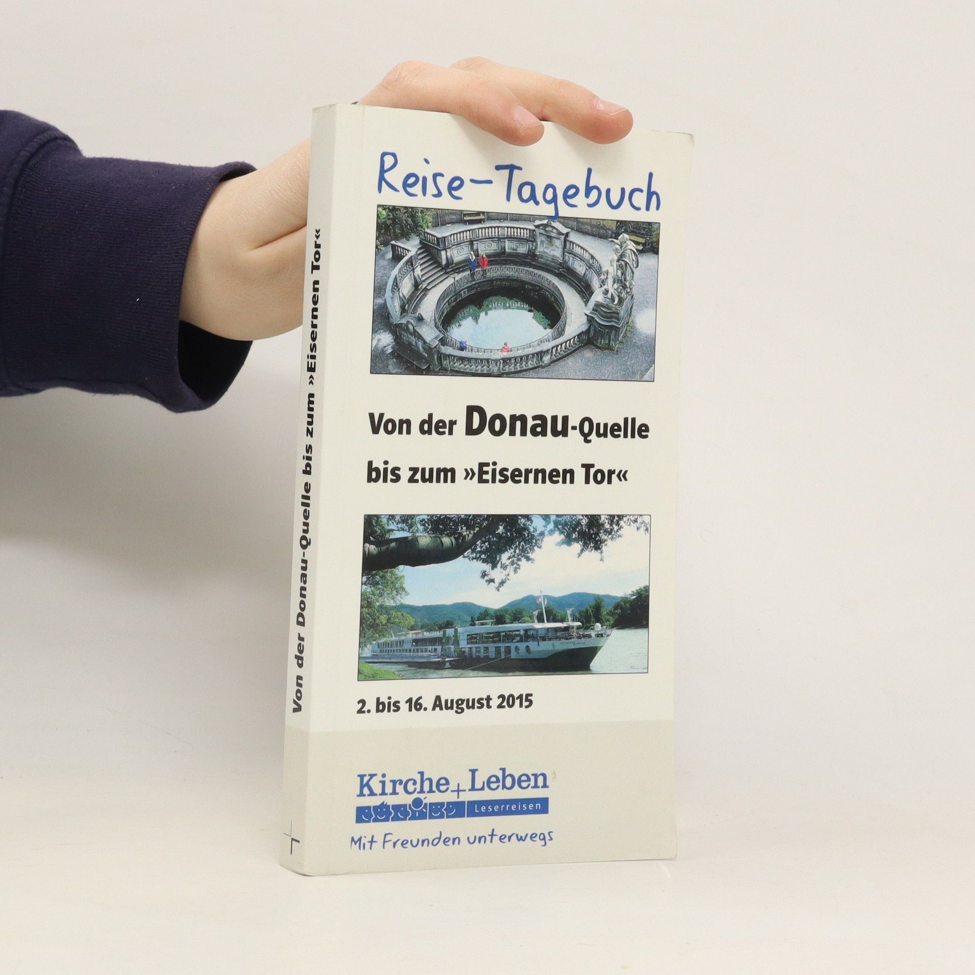 kolektiv Von der Donau-Quelle bis zum Eisernen Tor