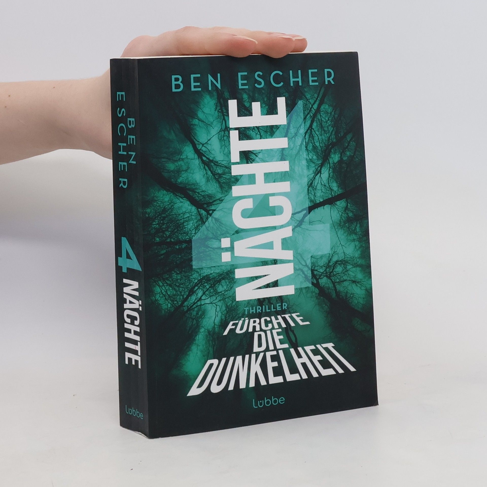 Ben Escher 4 Nächte - Fürchte die Dunkelheit