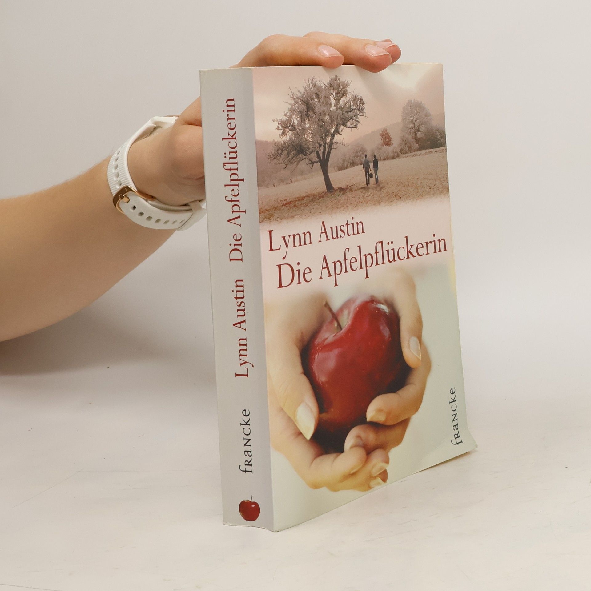 Lynn Austin Die Apfelpflückerin