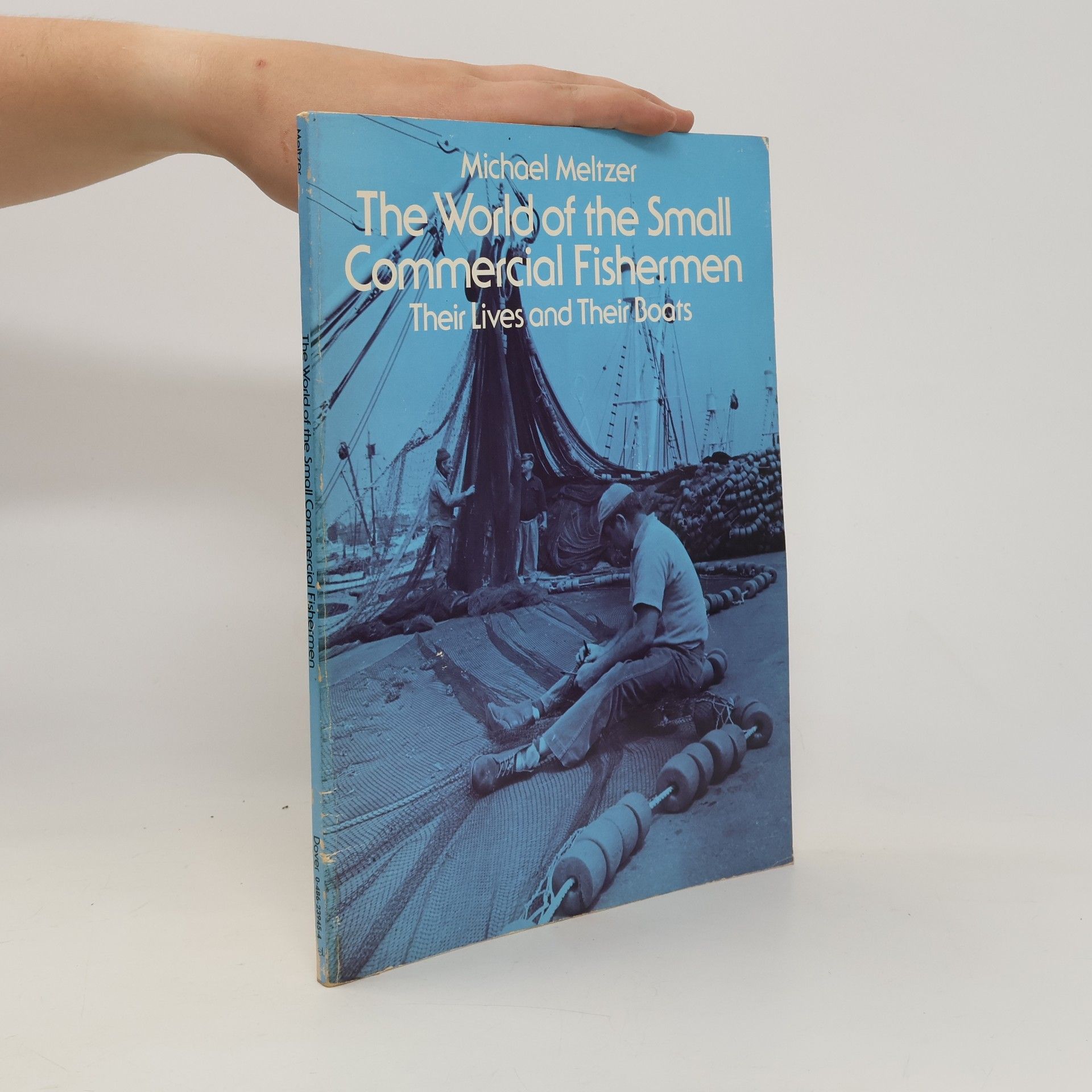 Michael Meltzer The World of the Small Commercial Fishermen