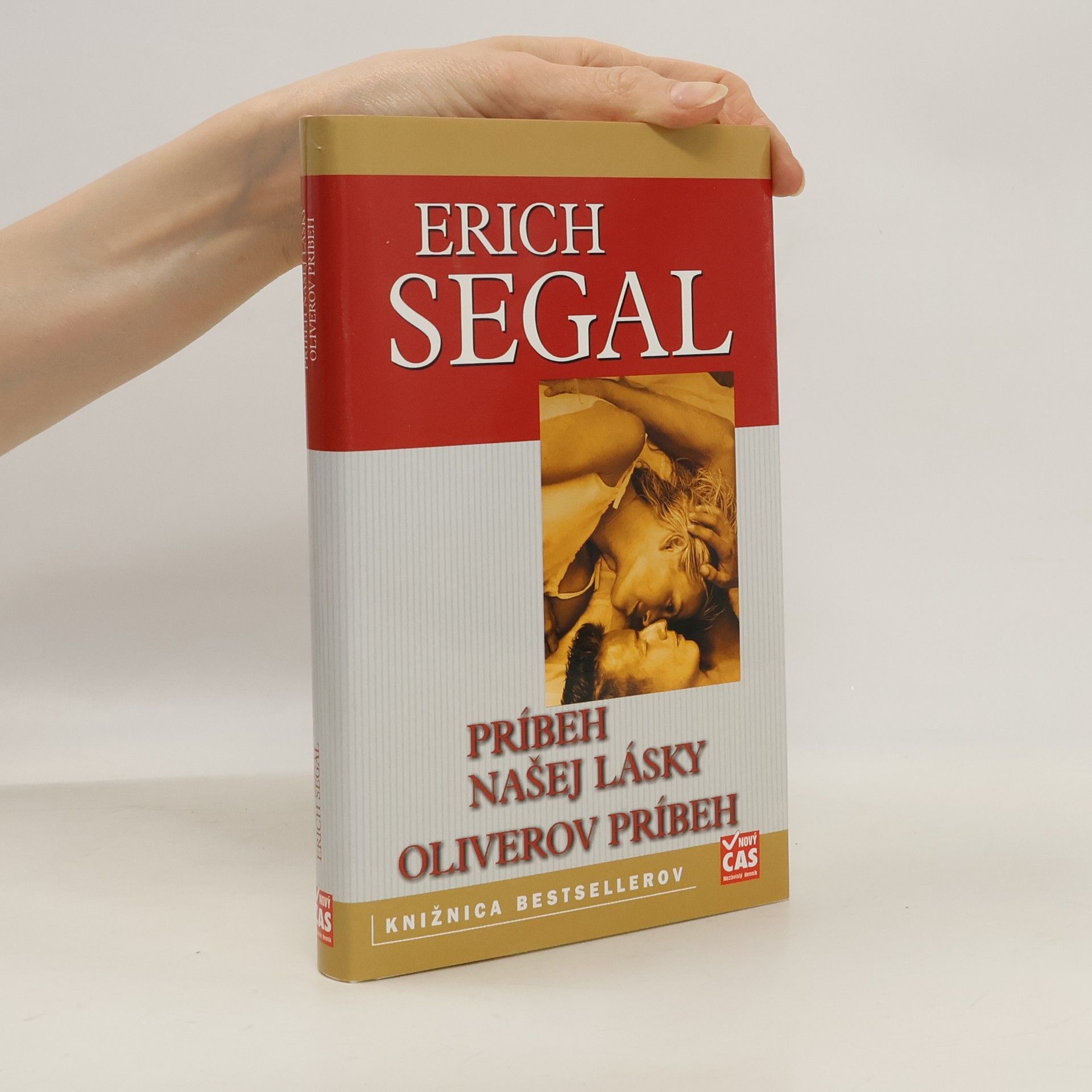 Erich Segal Príbeh našej lásky / Oliverov príbeh