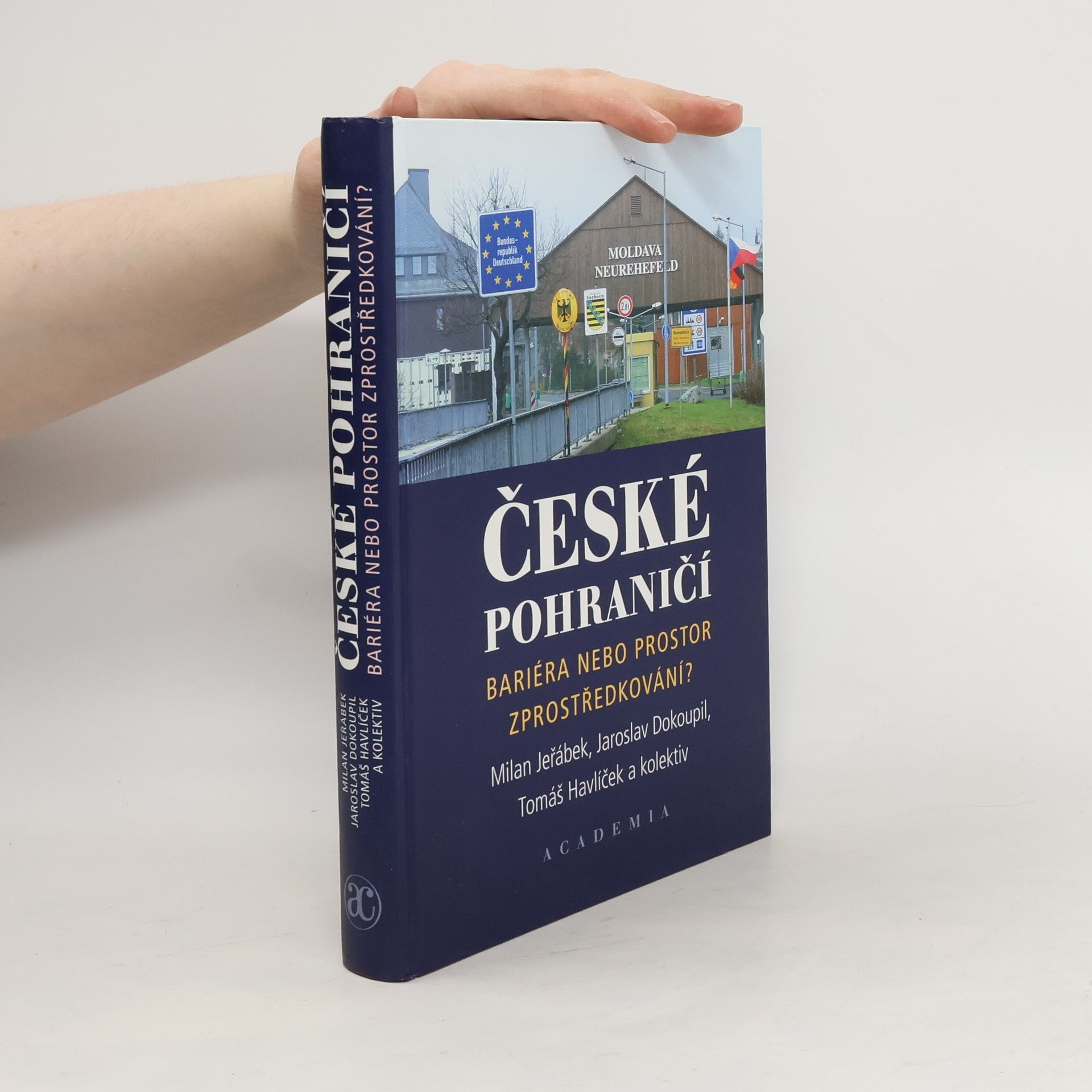 Milan Jeřábek České pohraničí - bariéra nebo prostor zprostředkování?