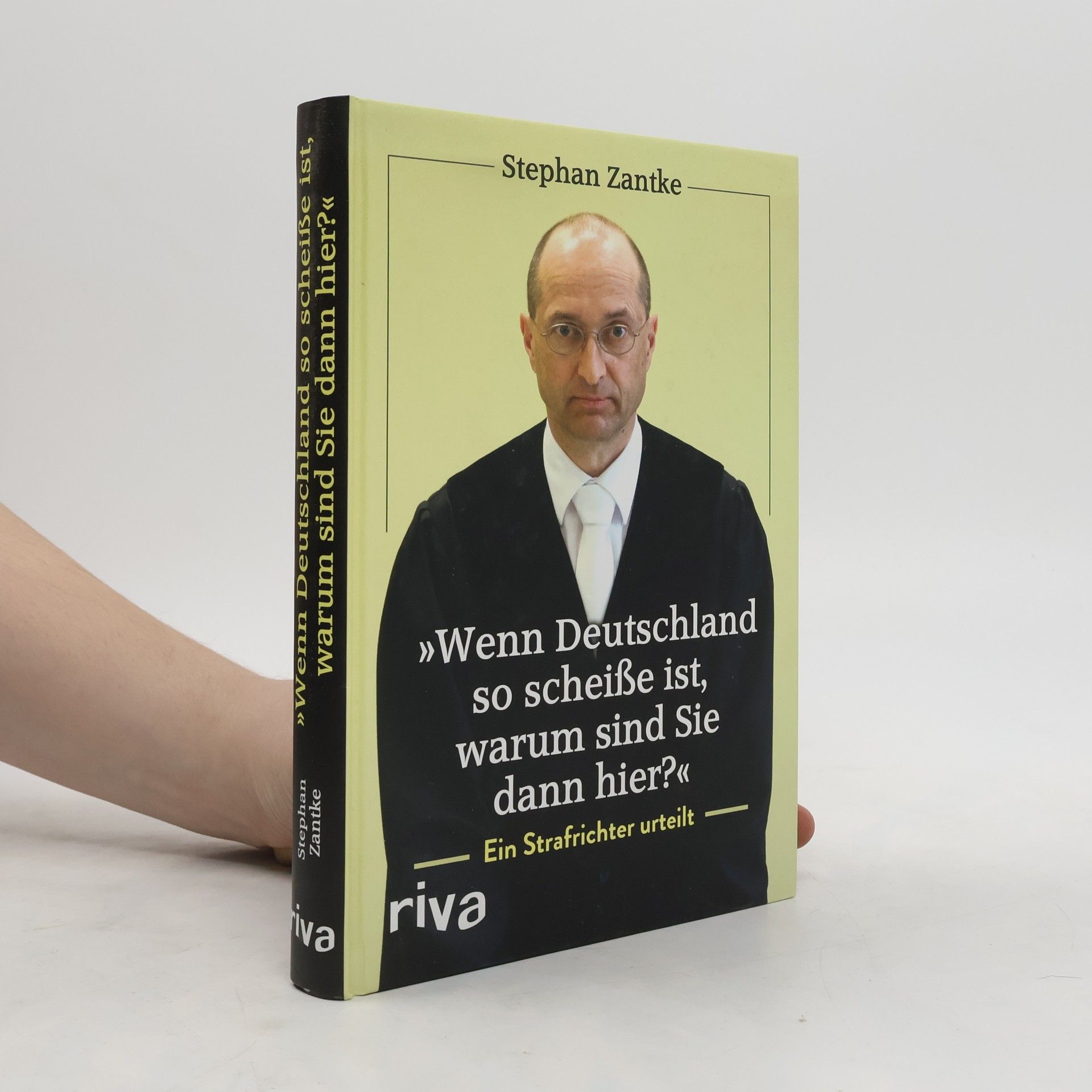 Stephan Zantke "Wenn Deutschland so scheiße ist, warum sind Sie dann hier?"