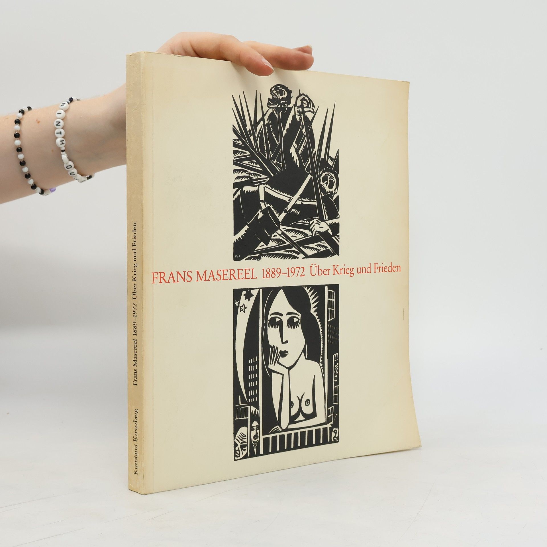 Autorenkollektiv Frans Masereel. 1889 - 1972. Über Krieg und Frieden