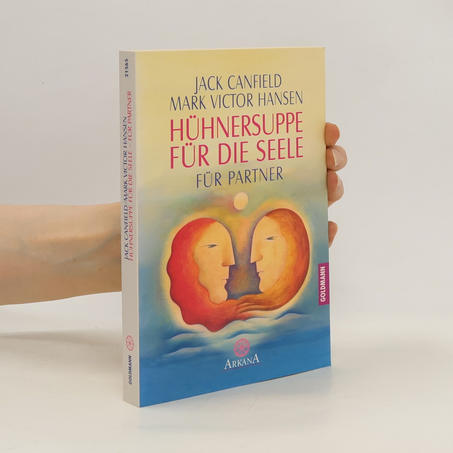 Jack Canfield Hühnersuppe für die Seele - für Partner
