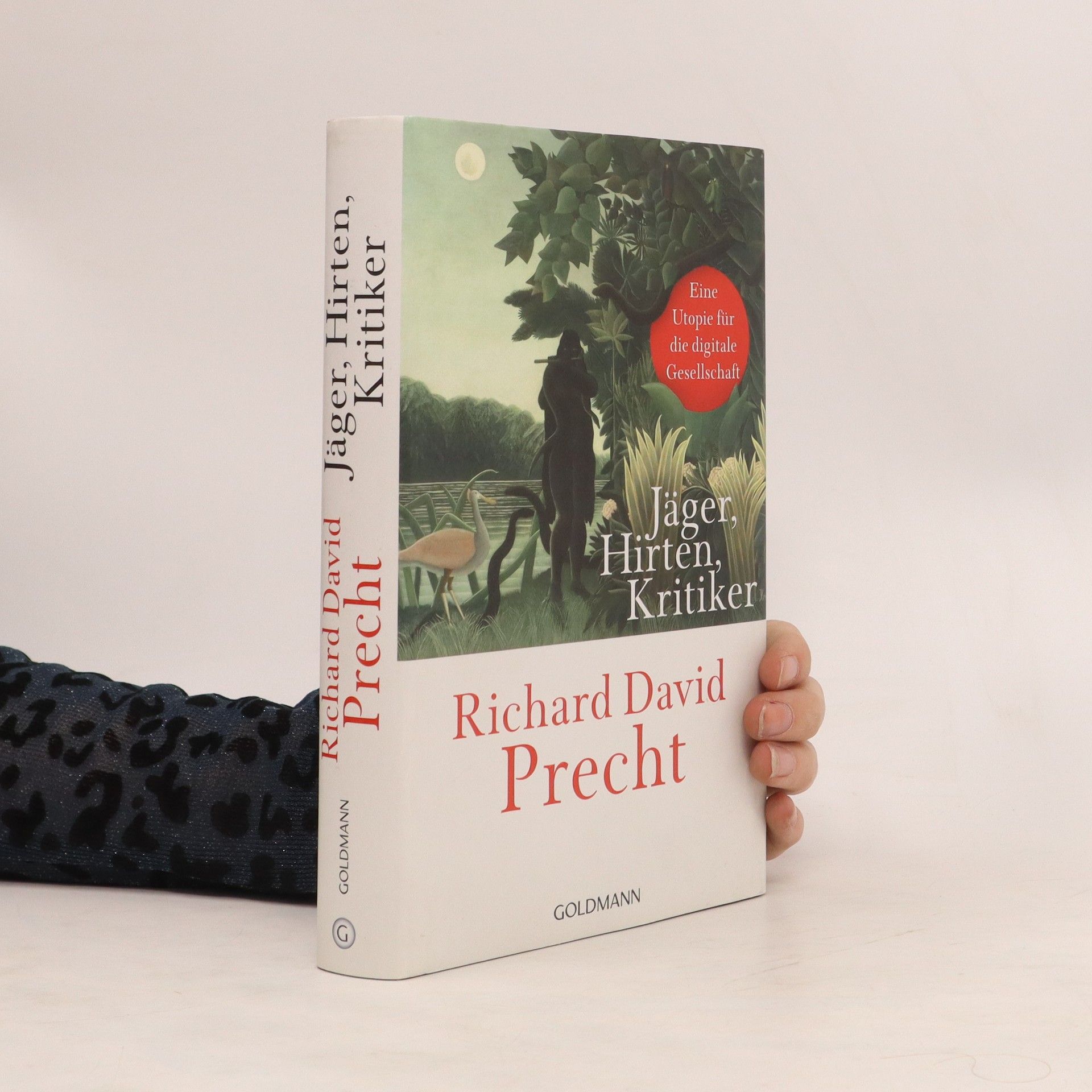 Richard David Precht Jäger, Hirten, Kritiker
