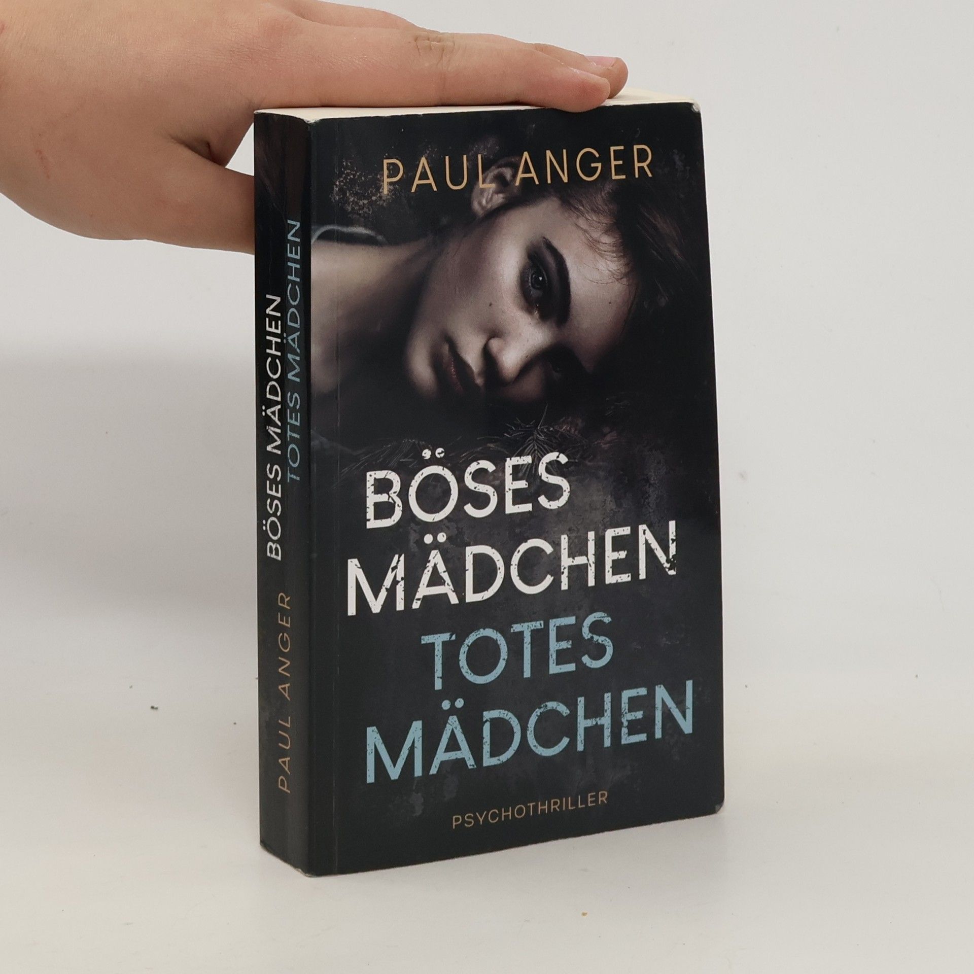 Paul Anger Böses Mädchen - Totes Mädchen