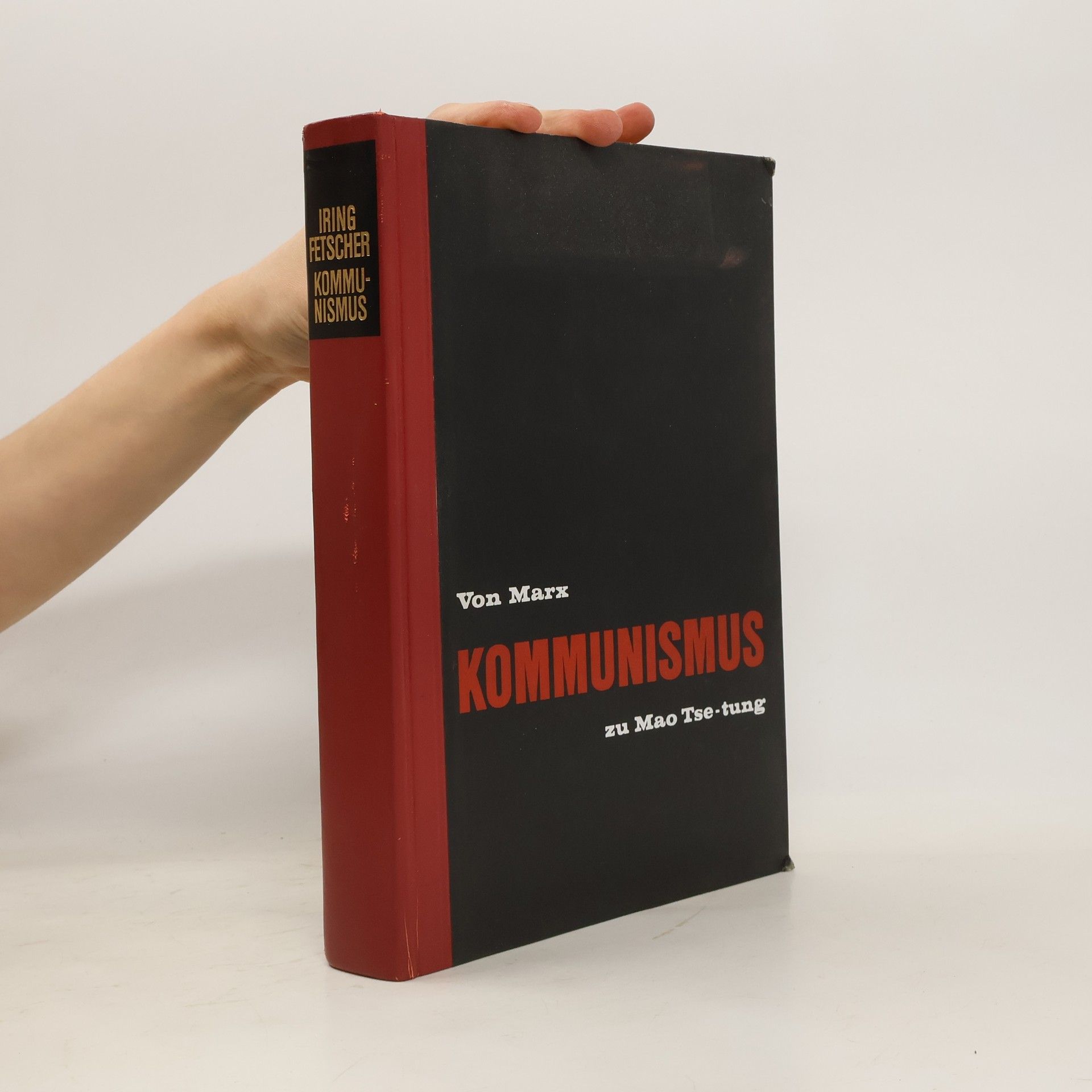 Iring, Fetscher Der Kommunismus, von Marx bis Mao Tse-Tung
