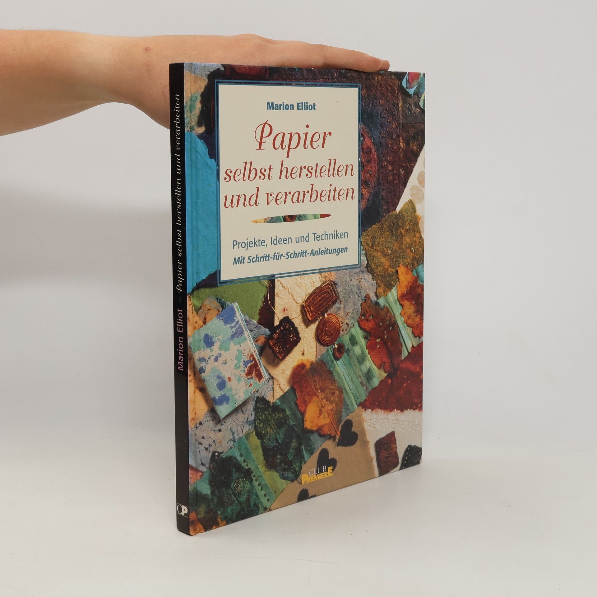 Marion Elliot Papier selbst herstellen und verarbeiten