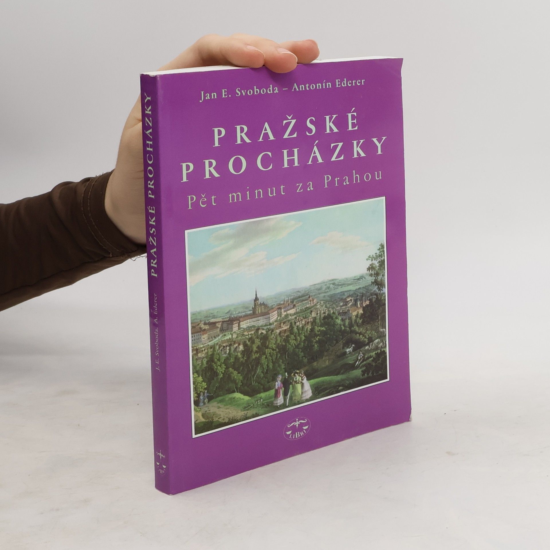 Antonín Ederer Pražské procházky. Pět minut za Prahou