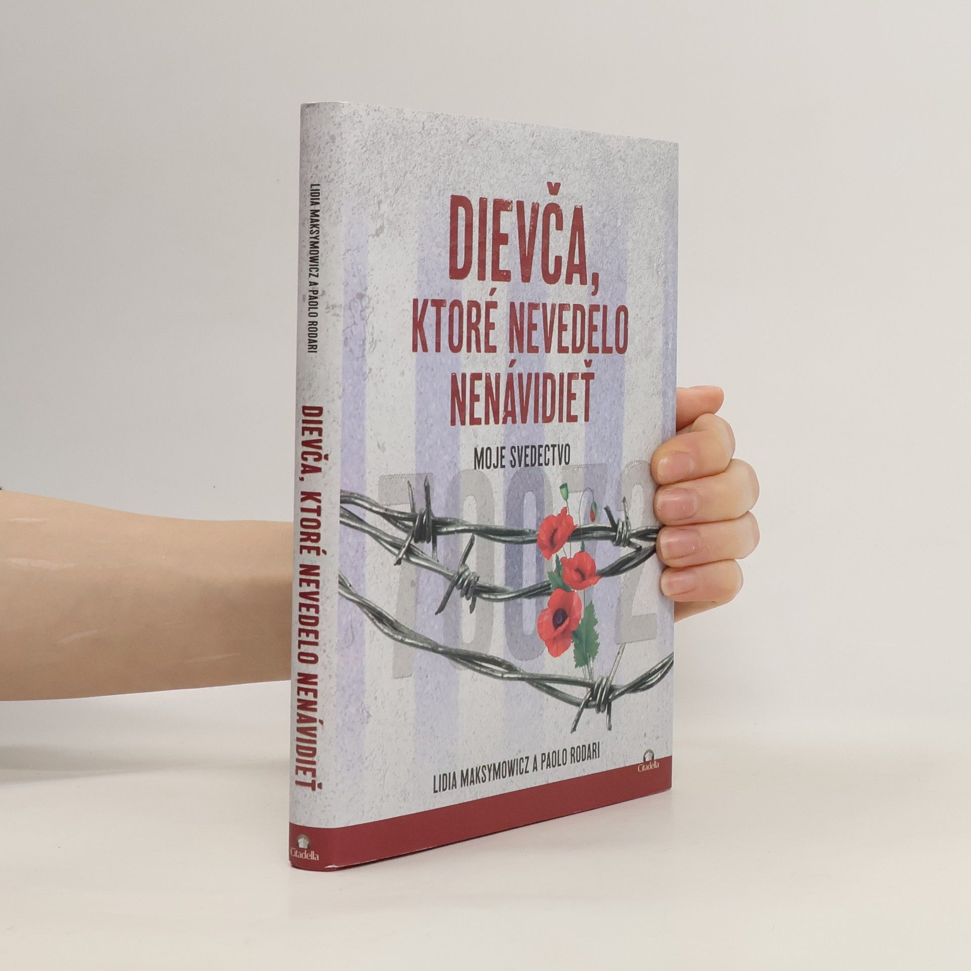 Lidia Maksymowicz Dievča, ktoré nevedelo nenávidieť