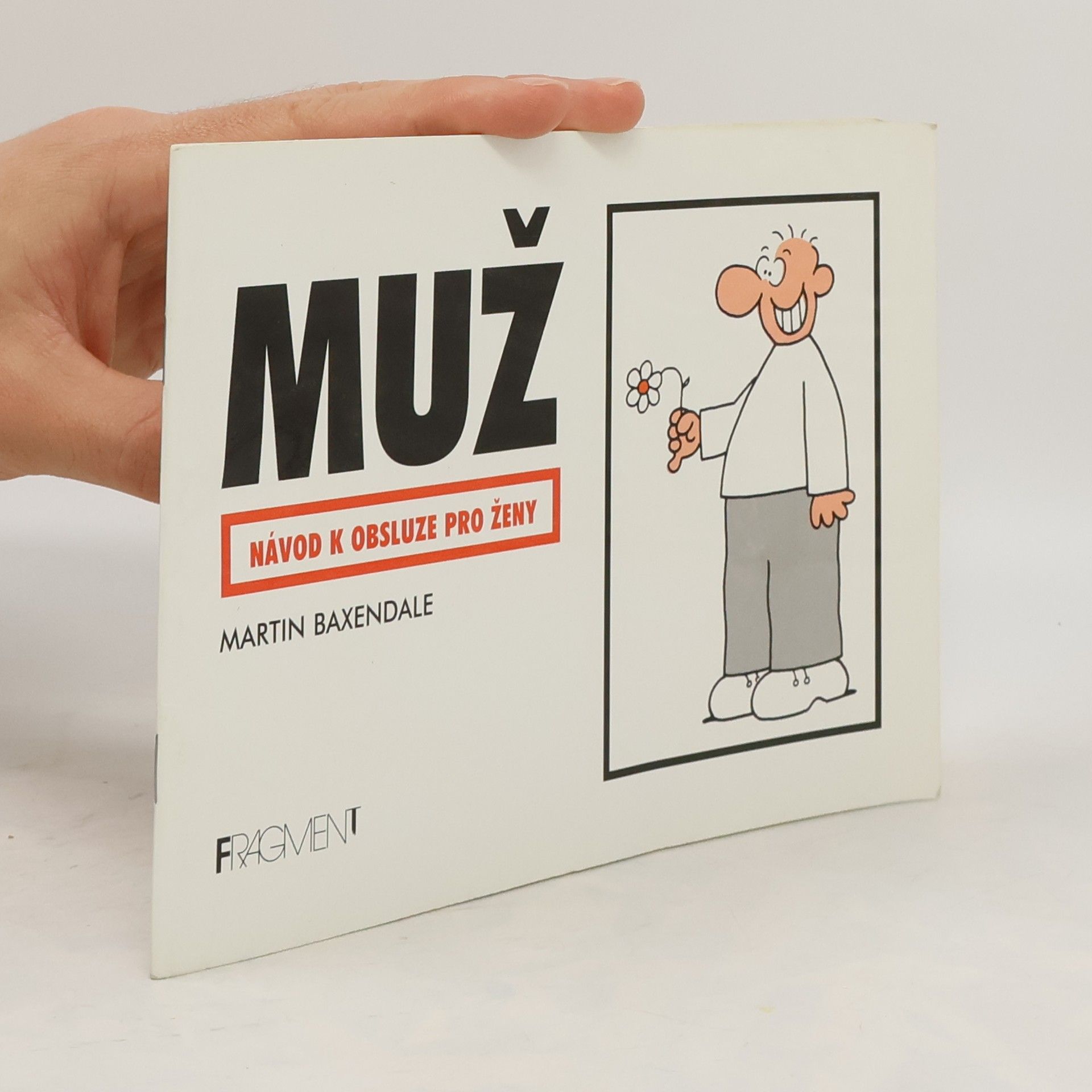 Martin Baxendale Muž. Návod k obsluze pro ženy