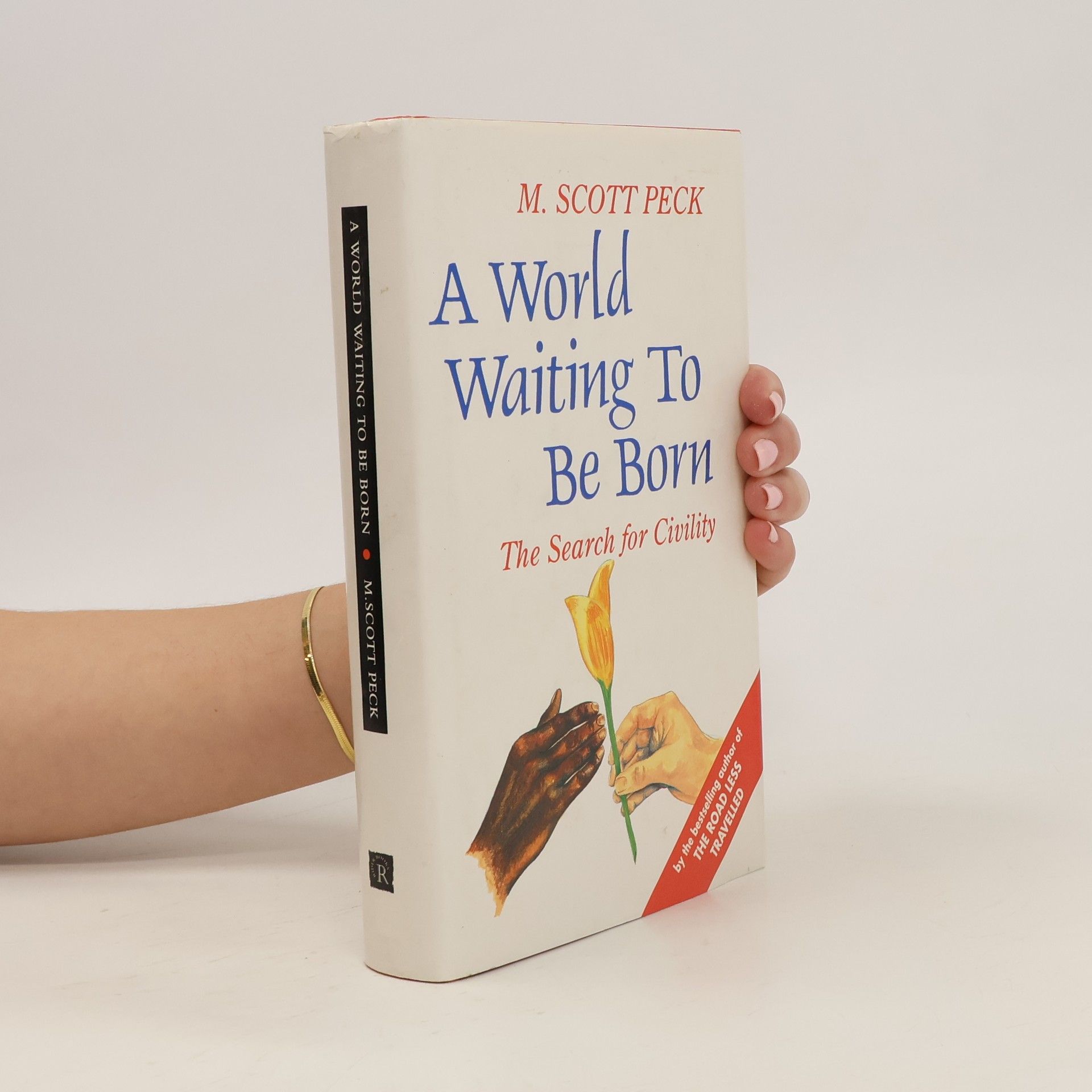 M. Scott Peck A World Waiting to Be Born