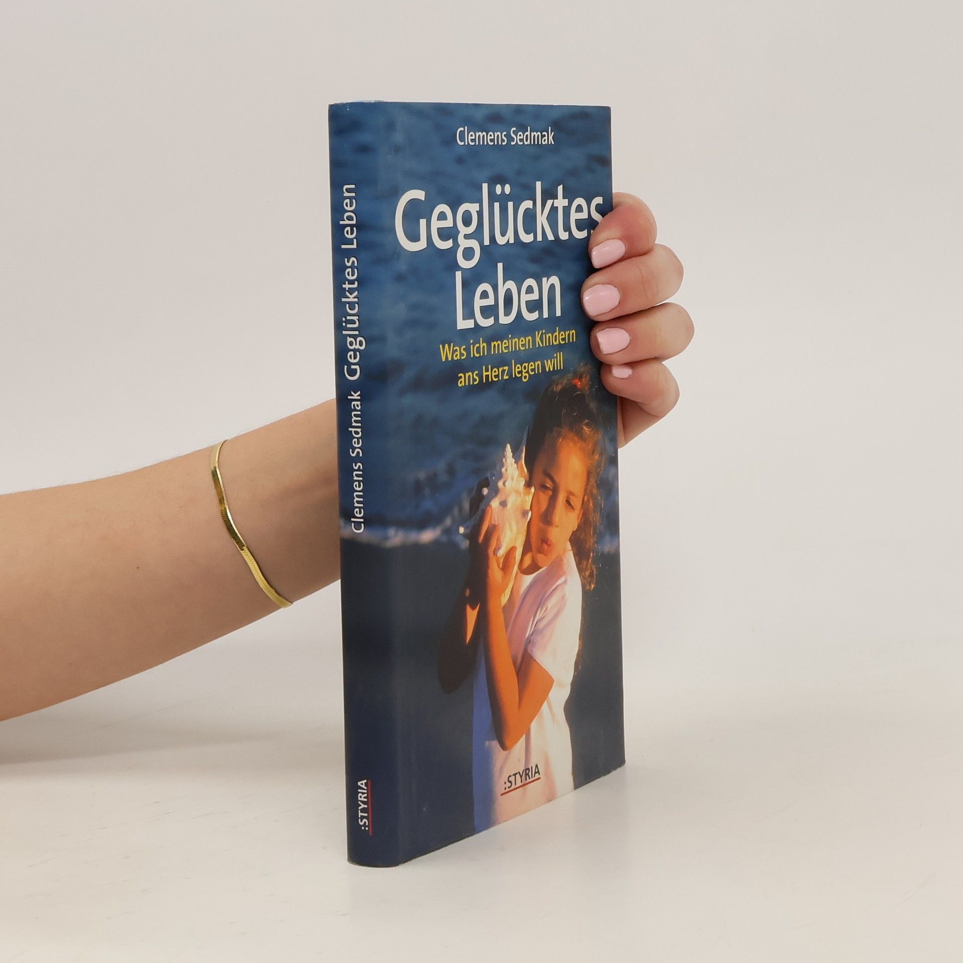 Clemens Sedmak Geglücktes Leben