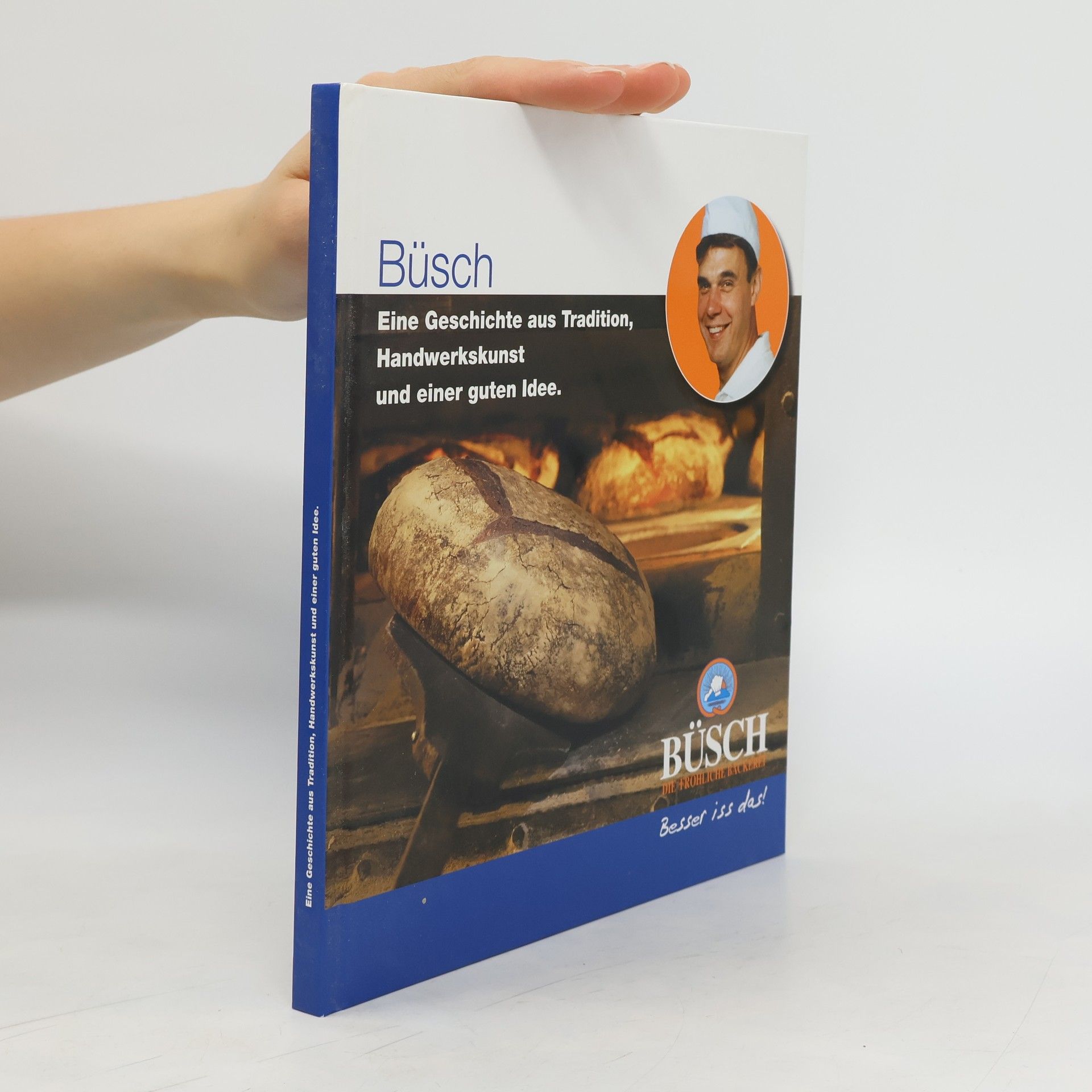 Norbert Büsch Büsch. Eine Geschichte aus Tradition, Handwerkskunst und einer guten Idee
