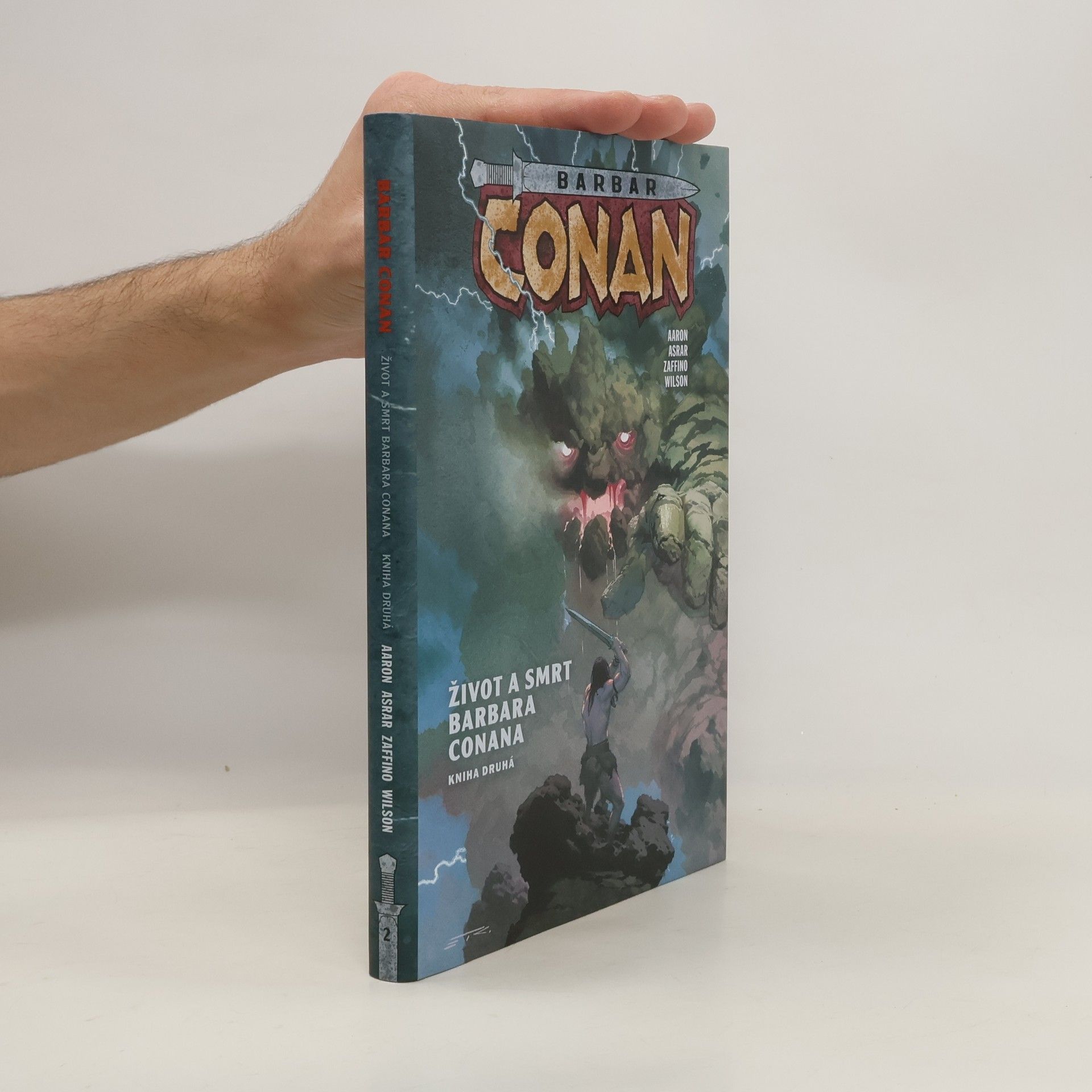 Jason Aaron Život a smrt barbara Conana: Kniha druhá