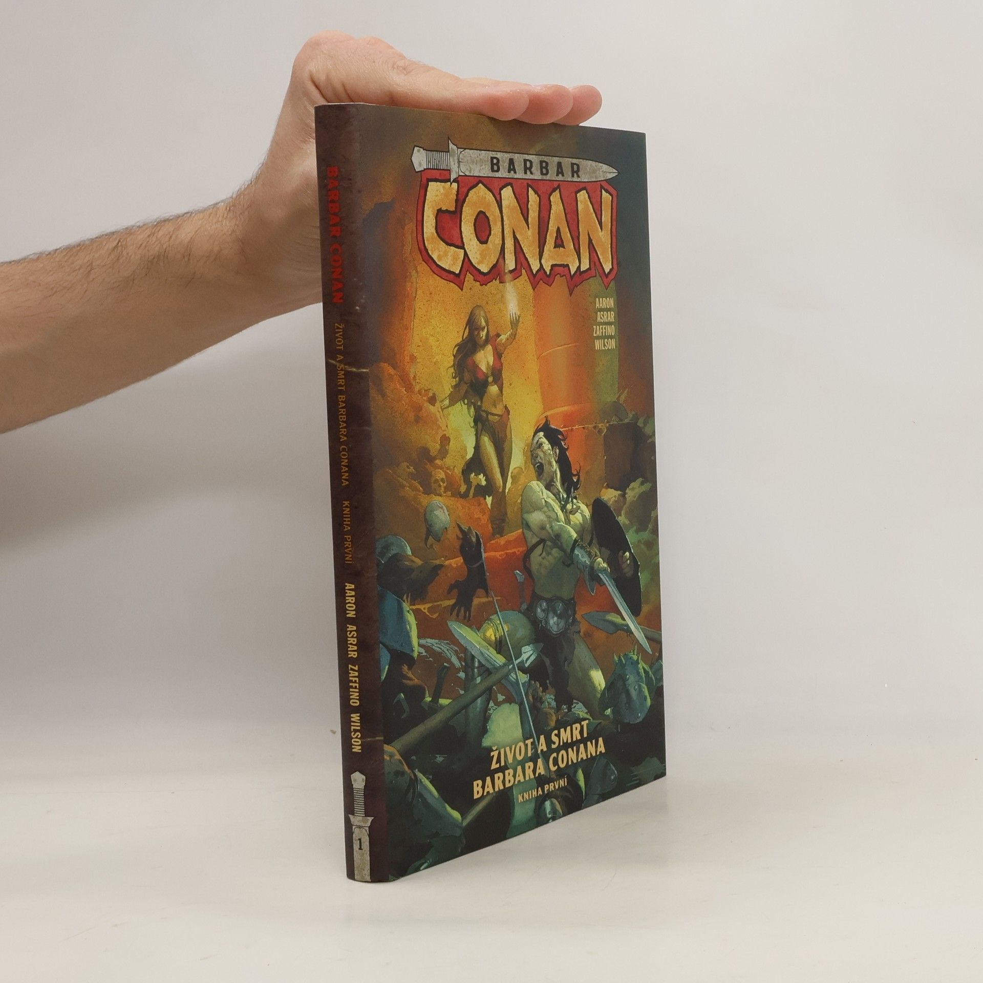 Jason Aaron Život a smrt barbara Conana: Kniha první