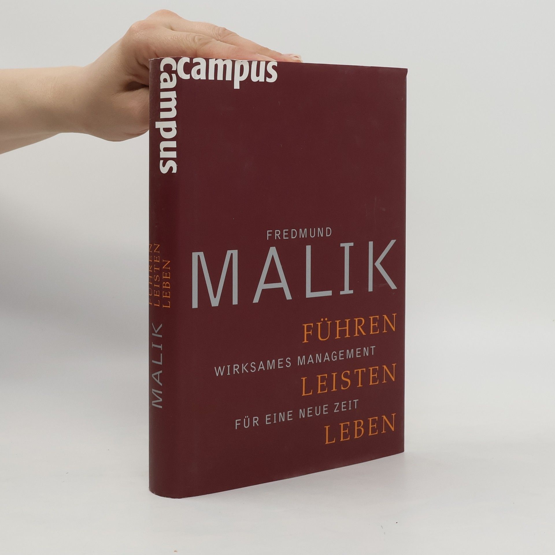 Fredmund Malik Führen, Leisten, Leben