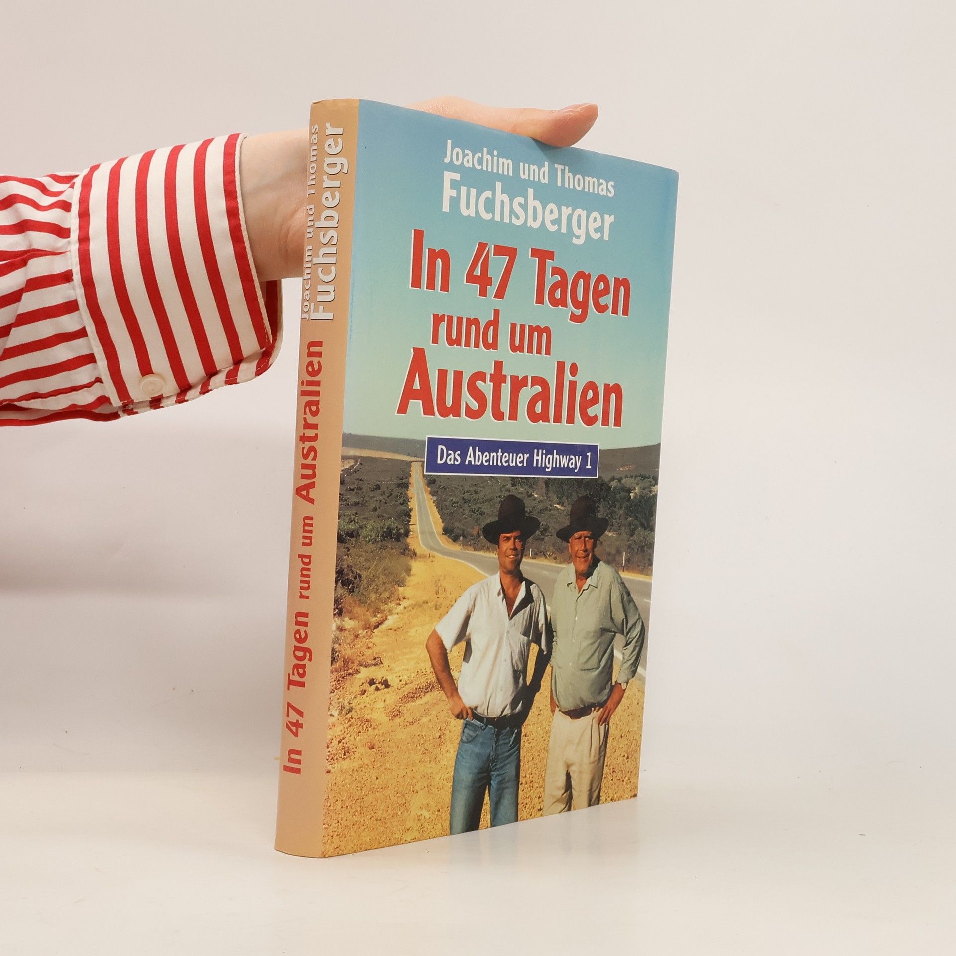 Joachim Fuchsberger In 47 Tagen rund um Australien. Das Abenteuer Highway 1