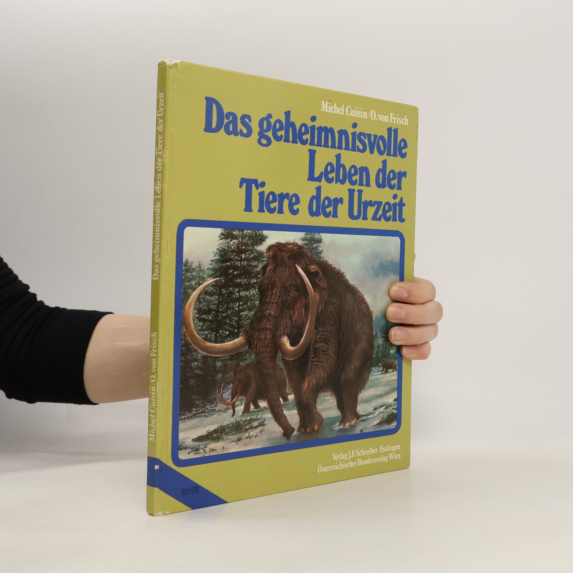 Michel Cuisin Das geheimnisvolle Leben der Tiere der Urzeit