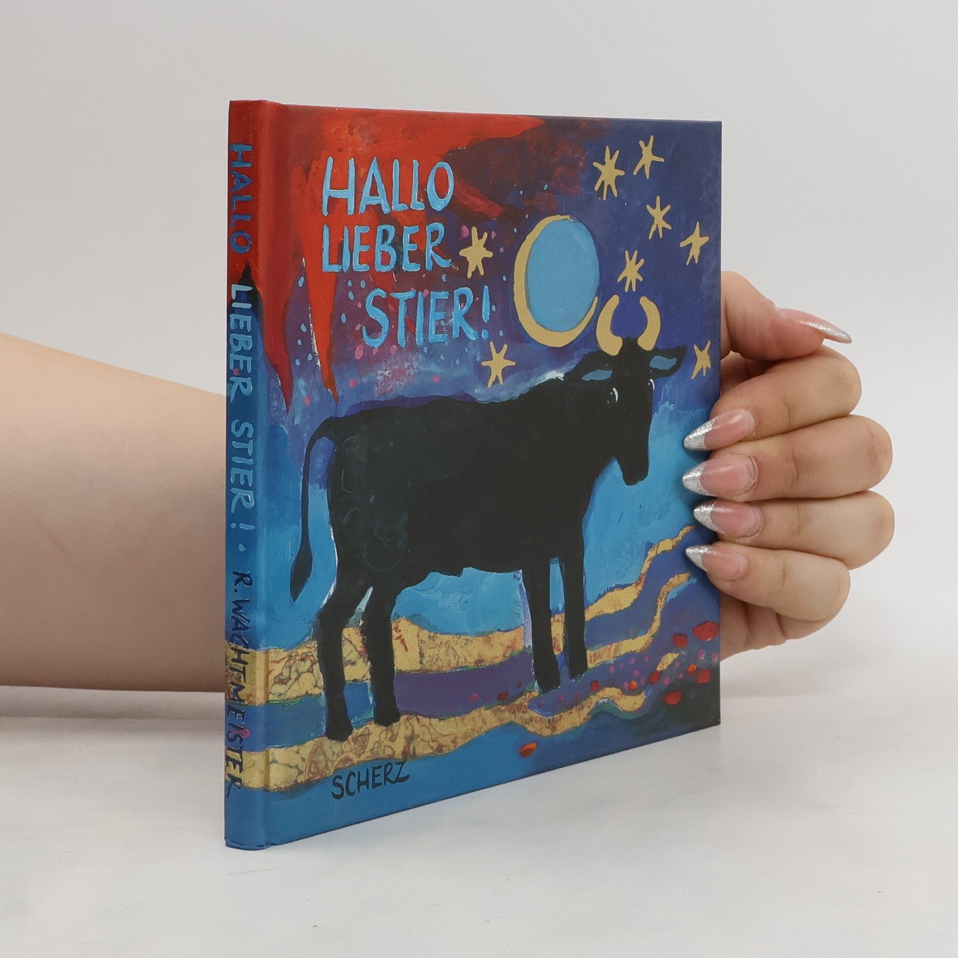 Rosina Wachtmeister Hallo lieber Stier!